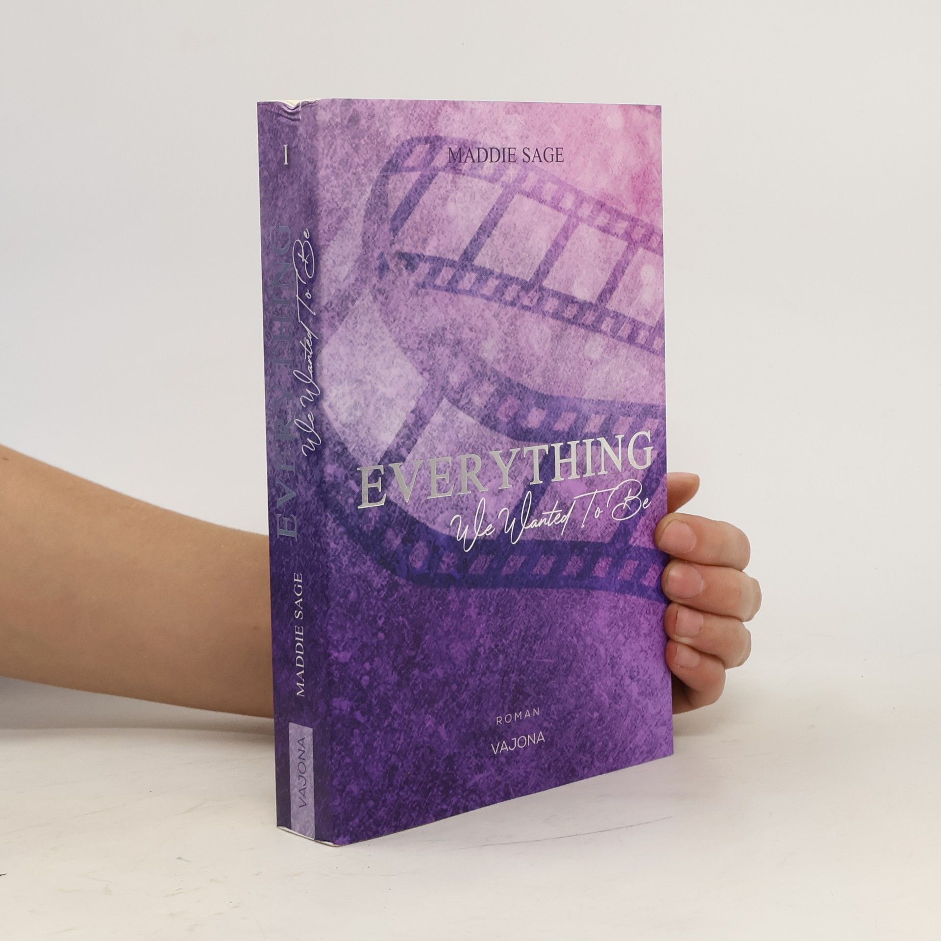 Maddie Sage EVERYTHING - We Wanted To Be (EVERYTHING - Reihe 1)