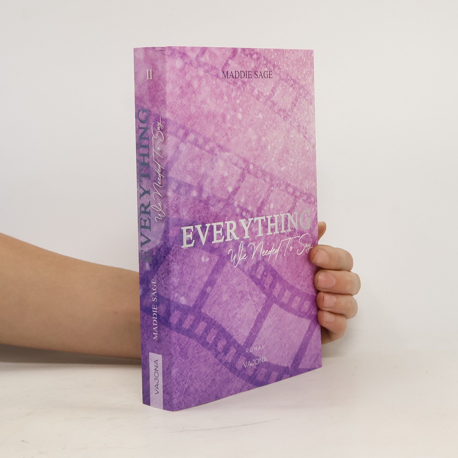 Maddie Sage EVERYTHING - We Needed To Say (EVERYTHING - Reihe 2)