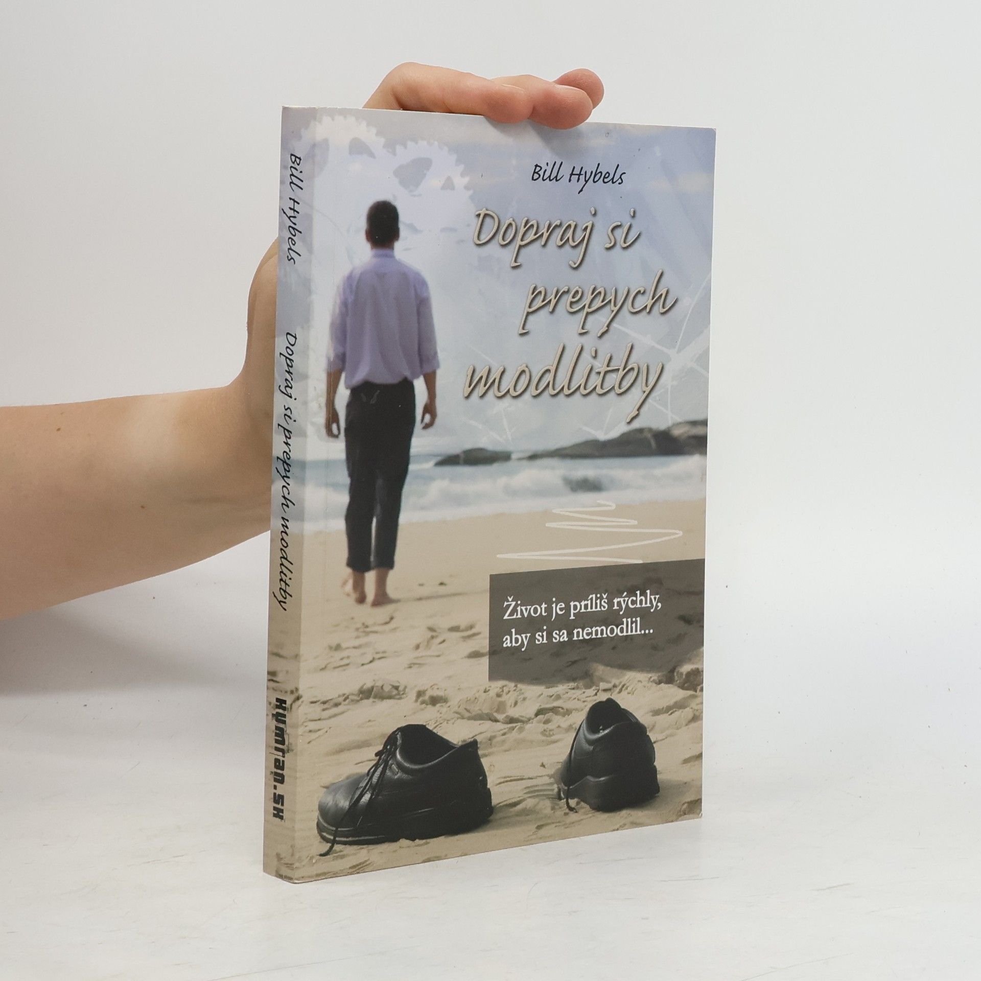 Bill Hybels Dopraj si prepych modlitby