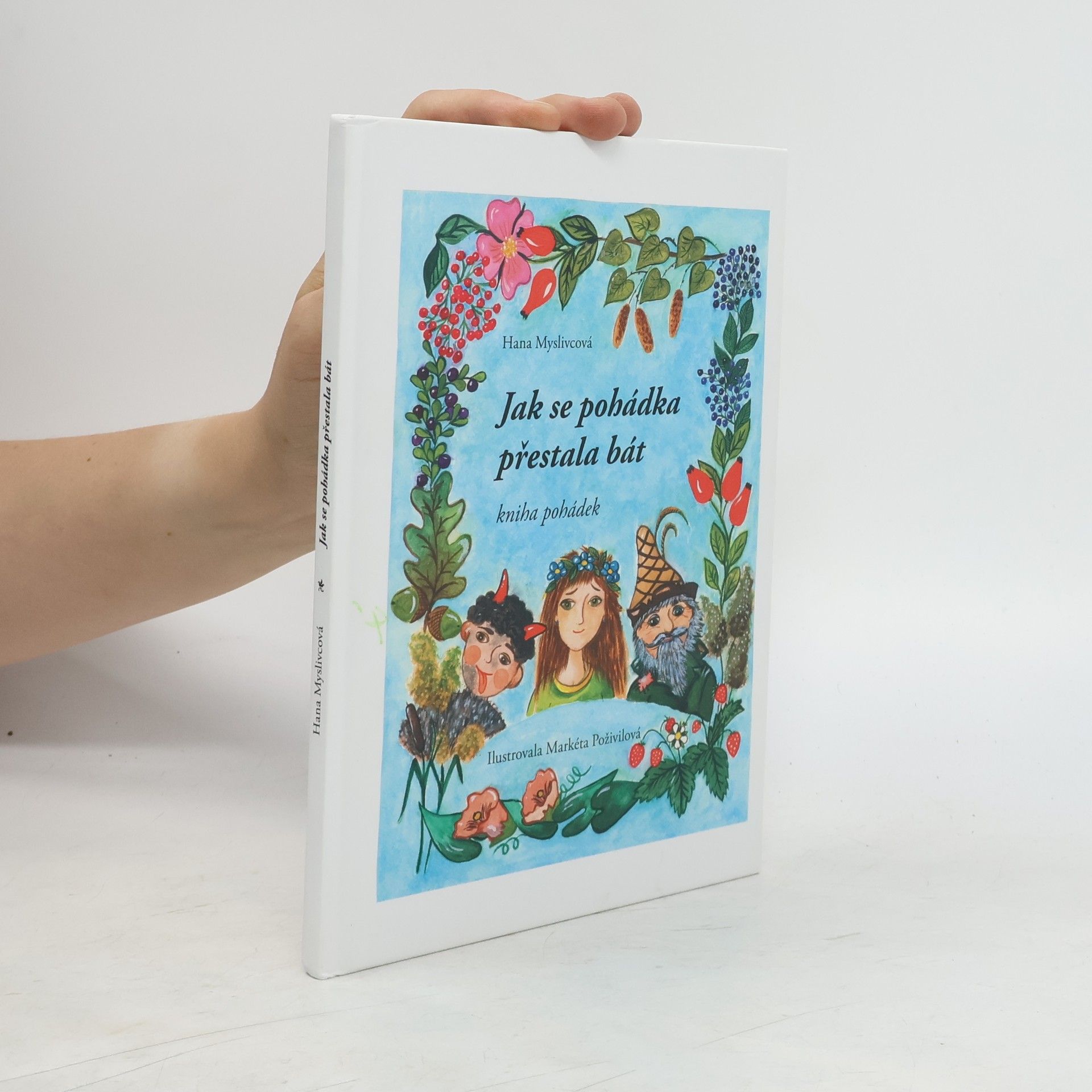 Hana Myslivcová Jak se pohádka přestala bát