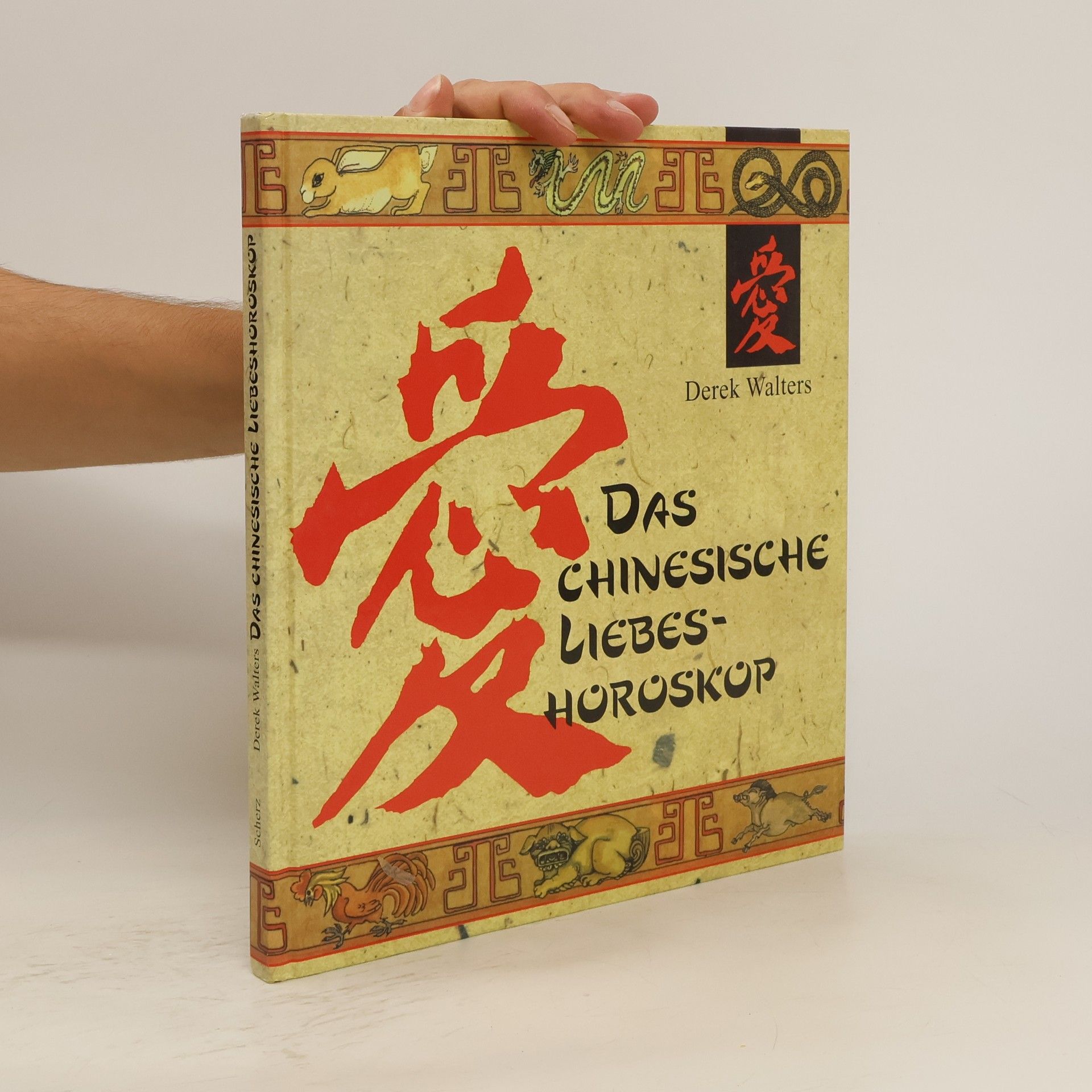 Derek Walters Das chinesische Liebeshoroskop