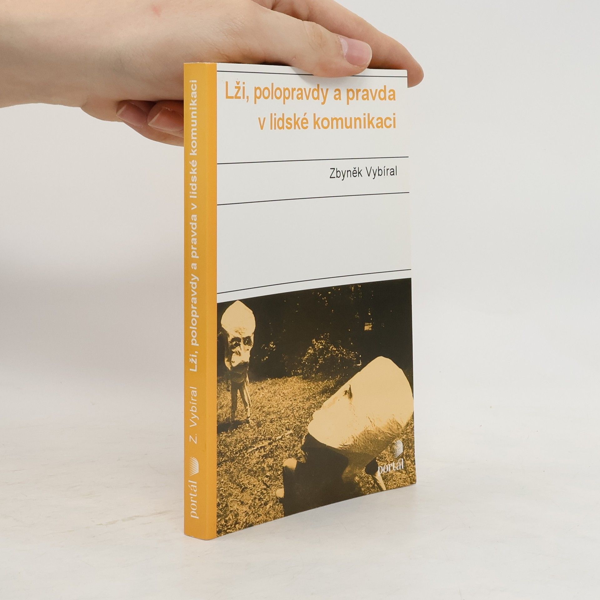 Zbyněk Vybíral Lži, polopravdy a pravda v lidské komunikaci
