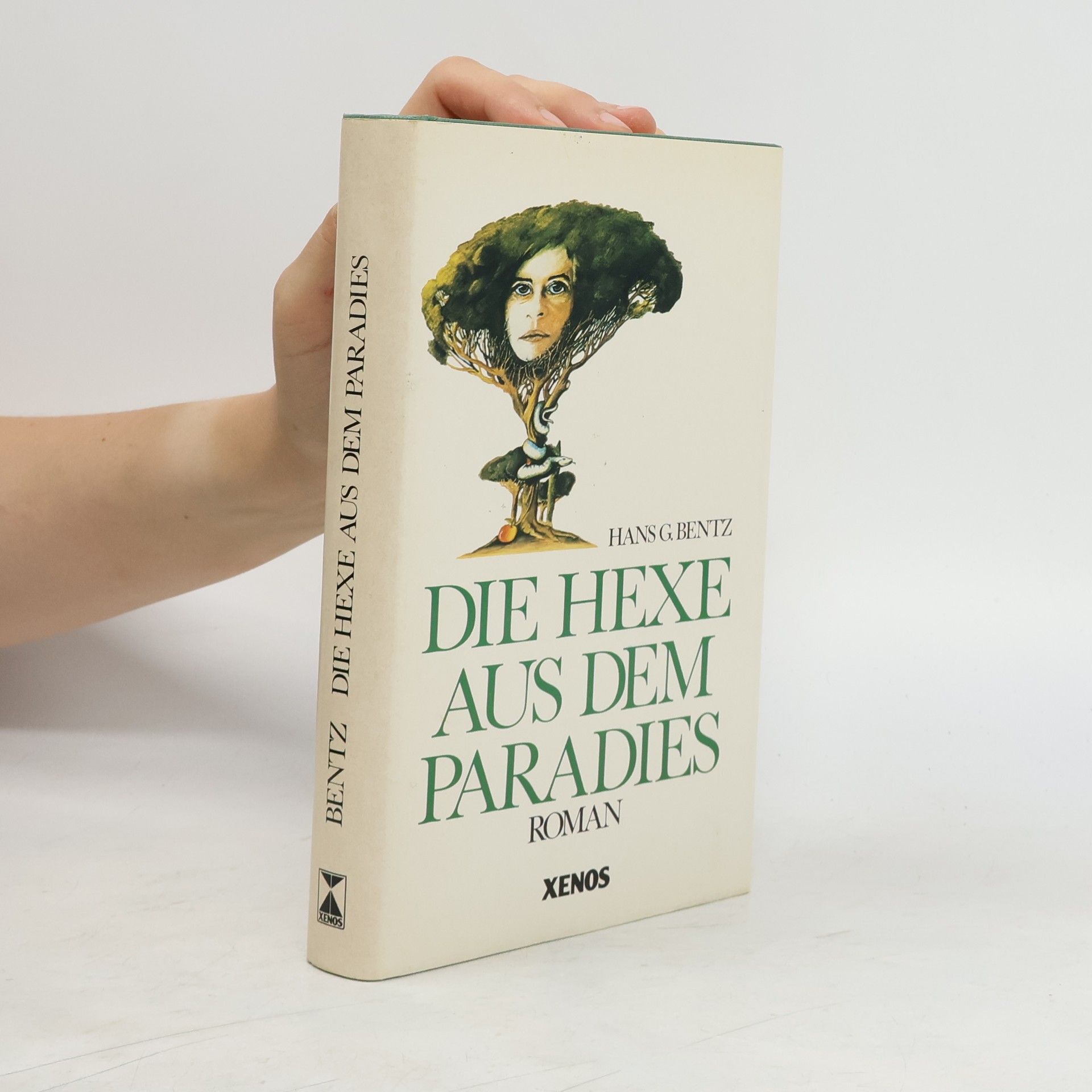 Hans G. Bentz Die Hexe aus dem Paradies