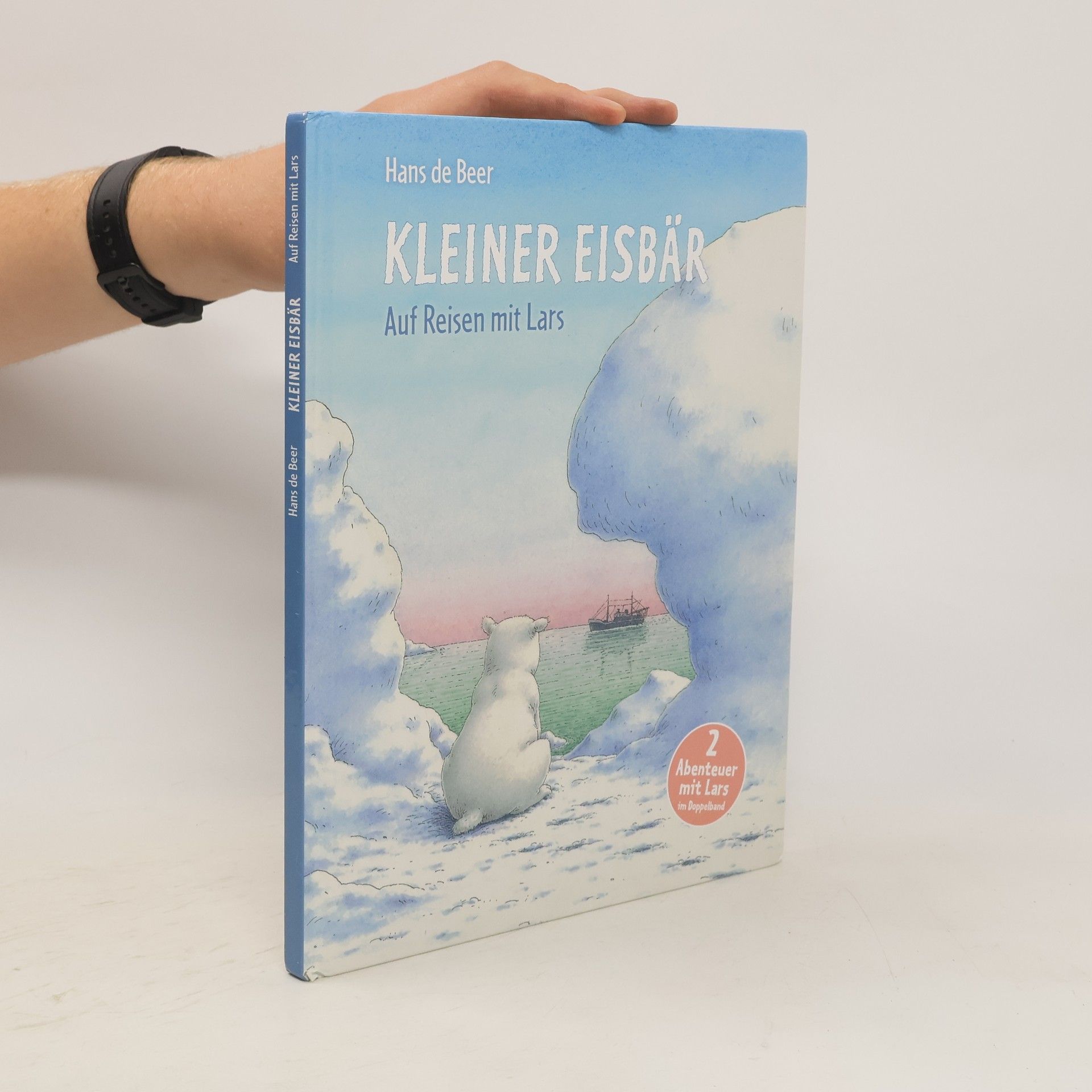 Hans De Beer Kleiner Eisbär. Auf Reisen mit Lars