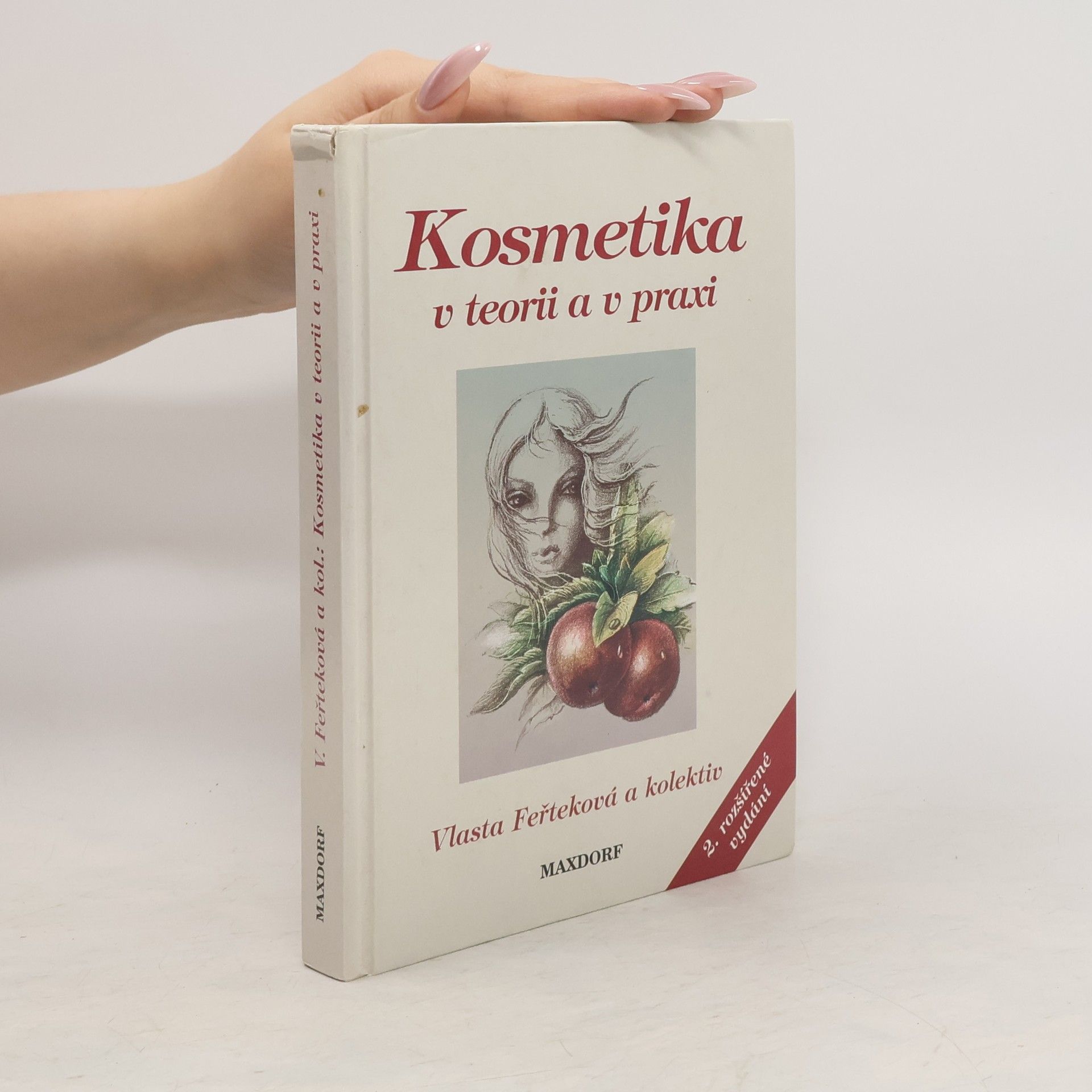 Vlasta Feřteková Kosmetika v teorii a v praxi
