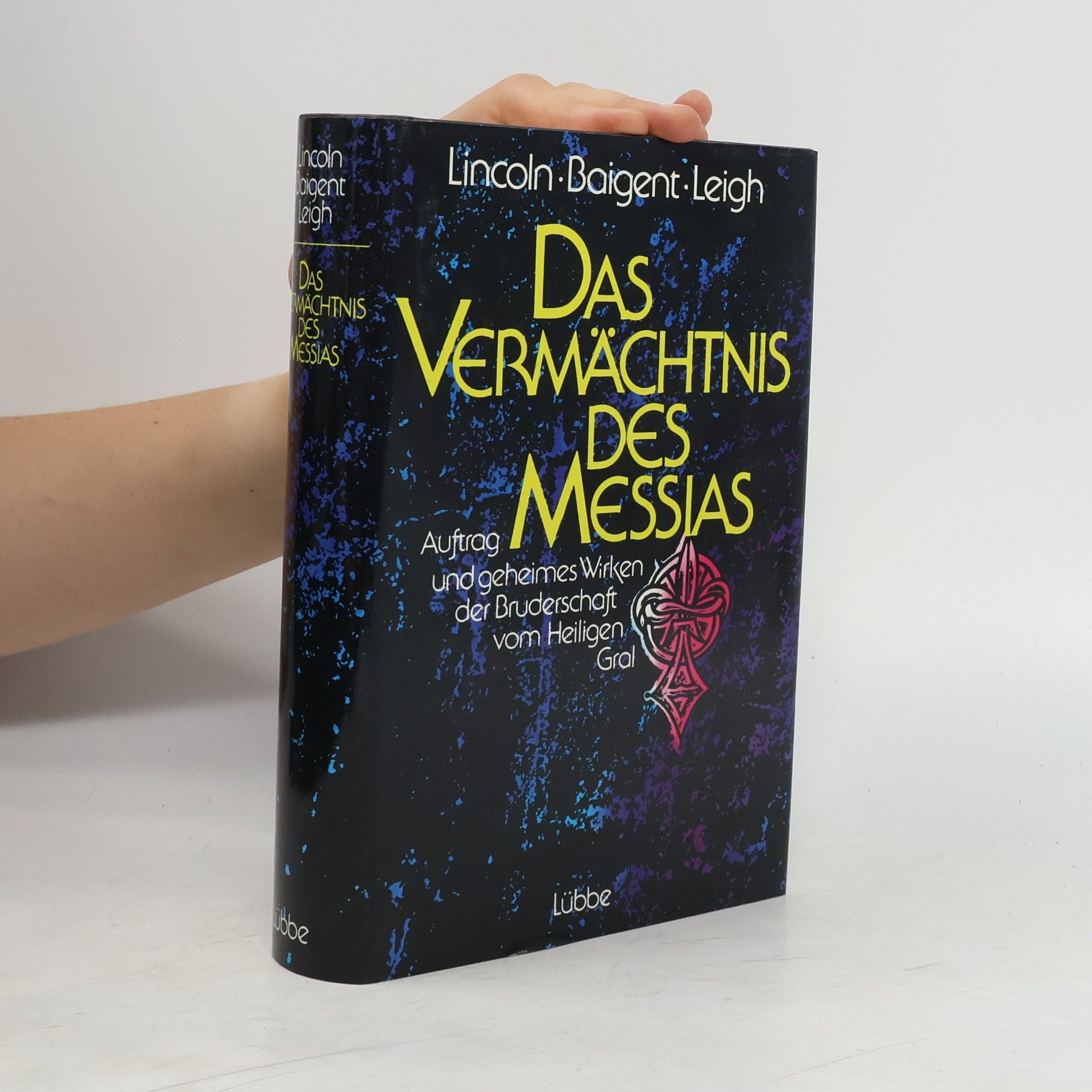 Henry Lincoln Das Vermächtnis des Messias