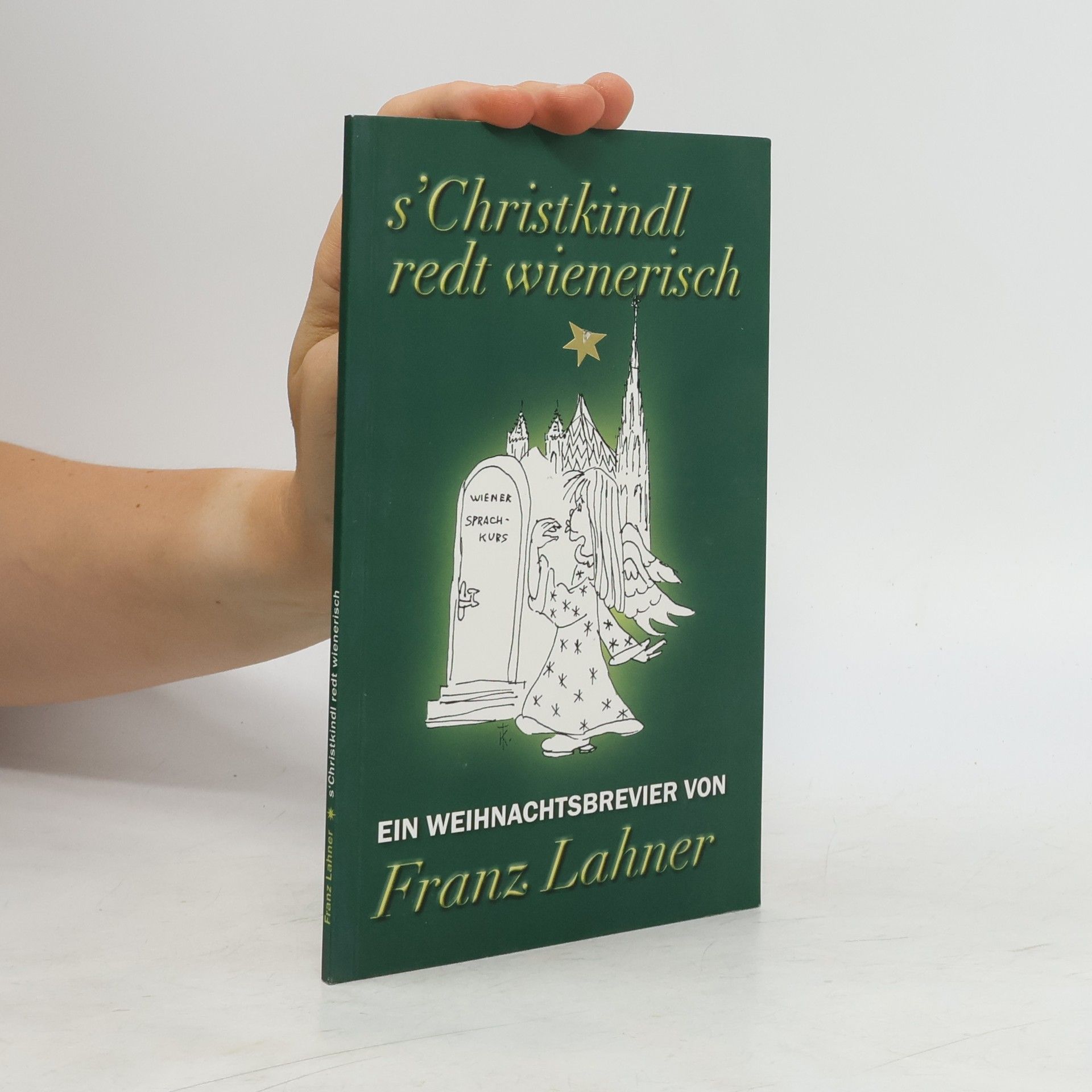 Franz Lahner s'Christkindl redt wienerisch