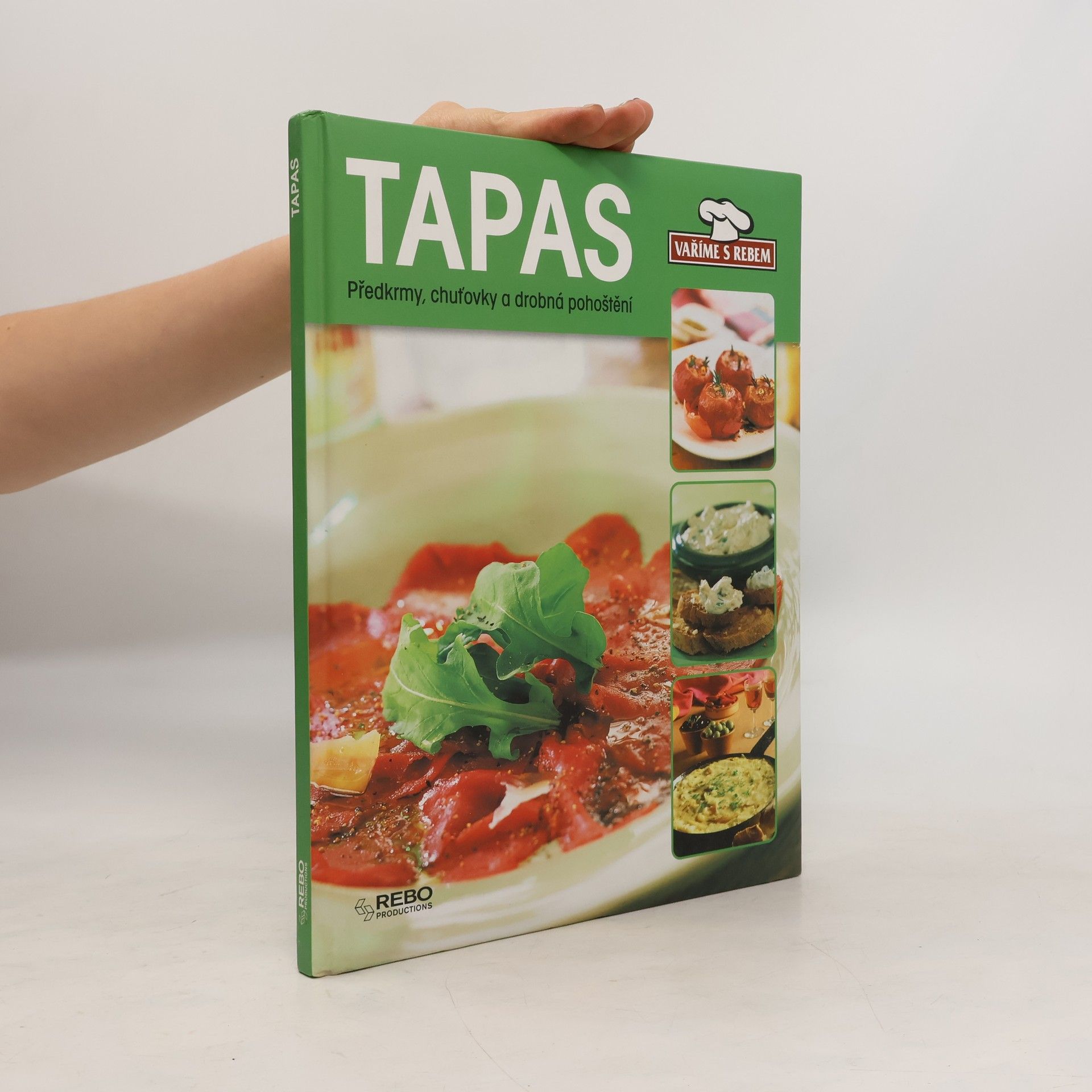 kolektiv Tapas : [předkrmy, chuťovky a drobná pohoštění