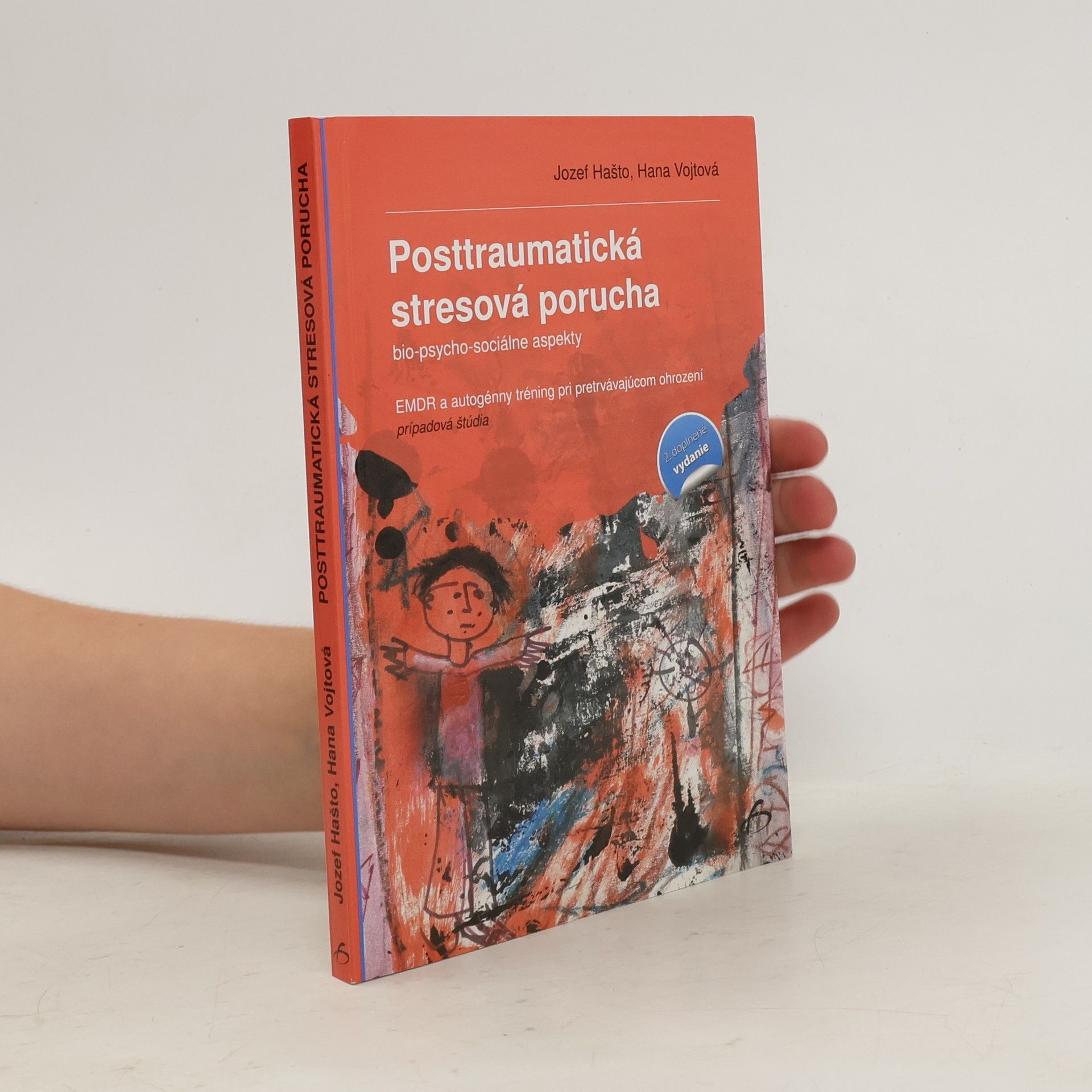 Jozef Hašto Posttraumatická stresová porucha, bio-psycho-sociálne aspekty EMDR a autogénny tréning pri pretrvávajúcom ohrození : prípadová štúdia