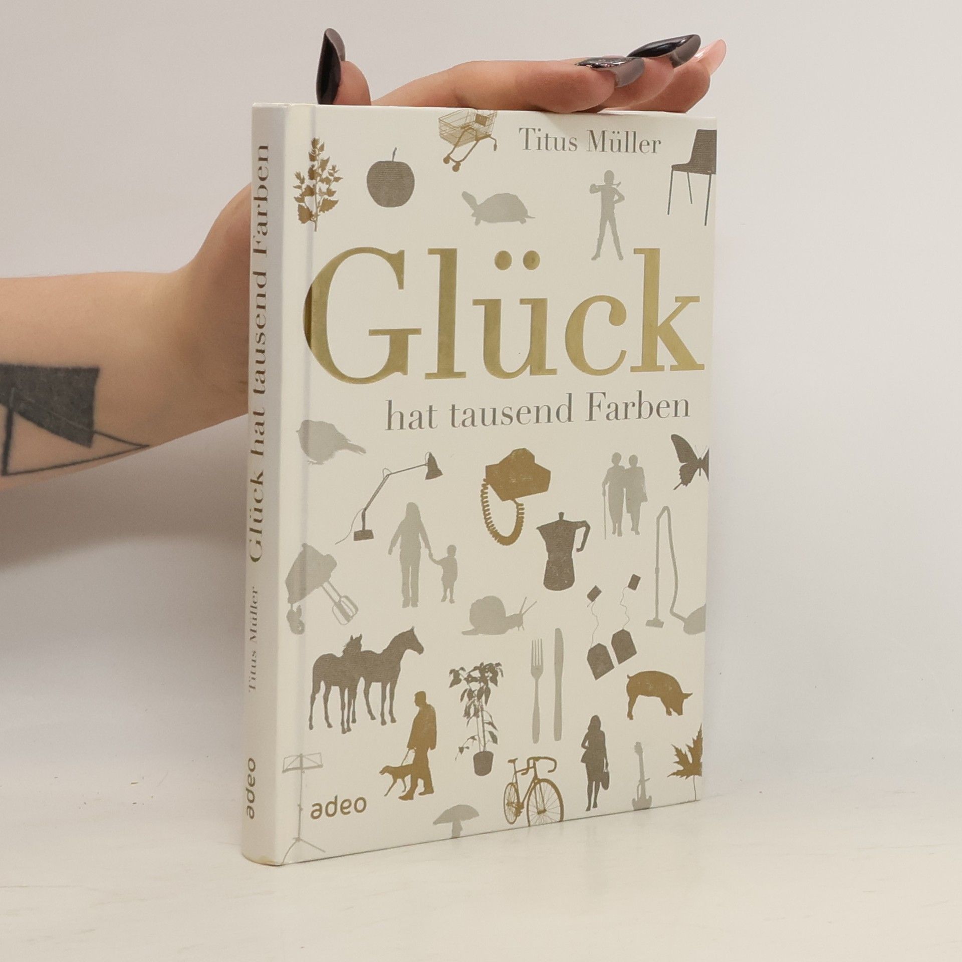 Titus Müller Glück hat tausend Farben