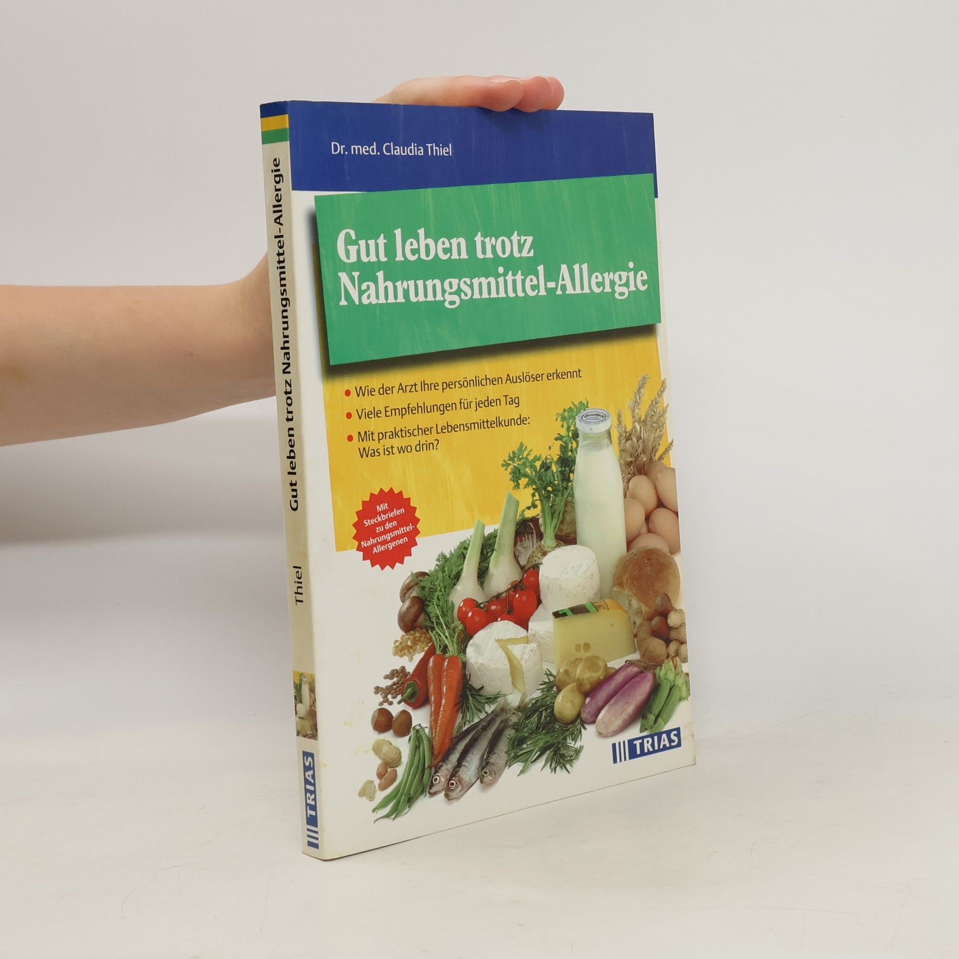 Claudia Thiel-Dirksen Gut leben trotz Nahrungsmittel-Allergie