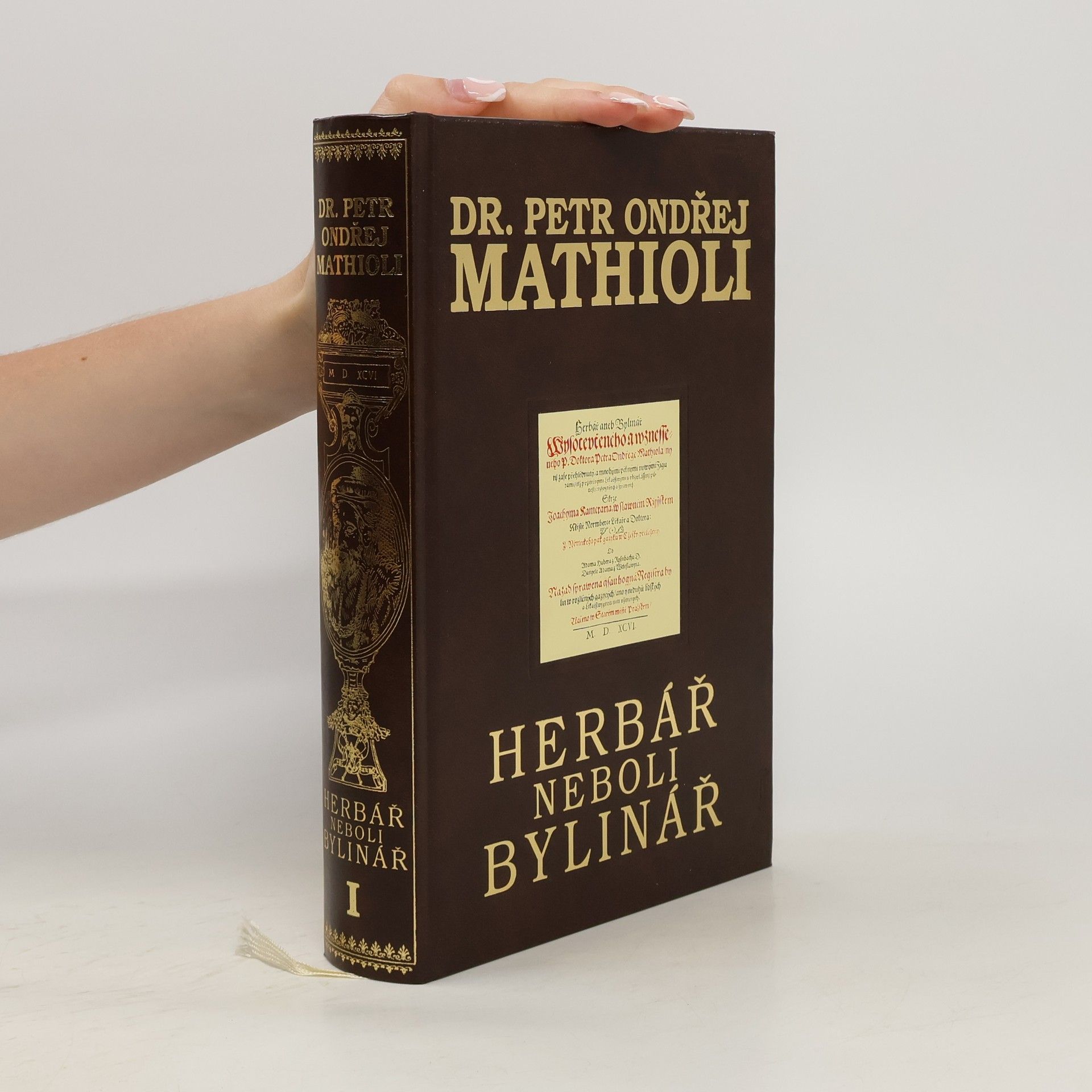 Petr Ondřej Mathioli Herbář neboli Bylinář I.
