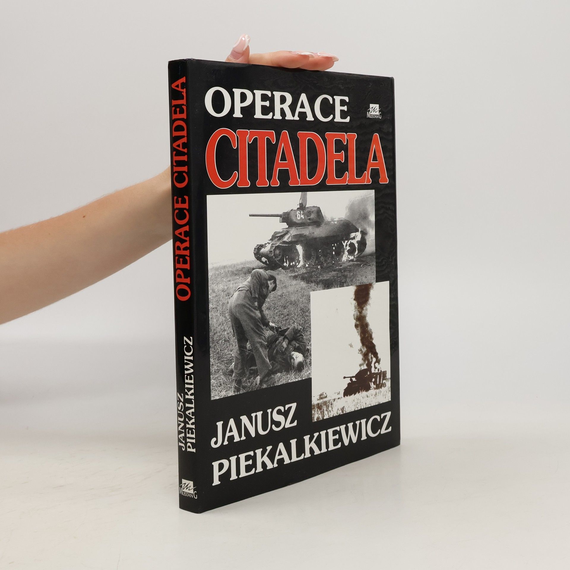 Janusz Piekalkiewicz Operace Citadela