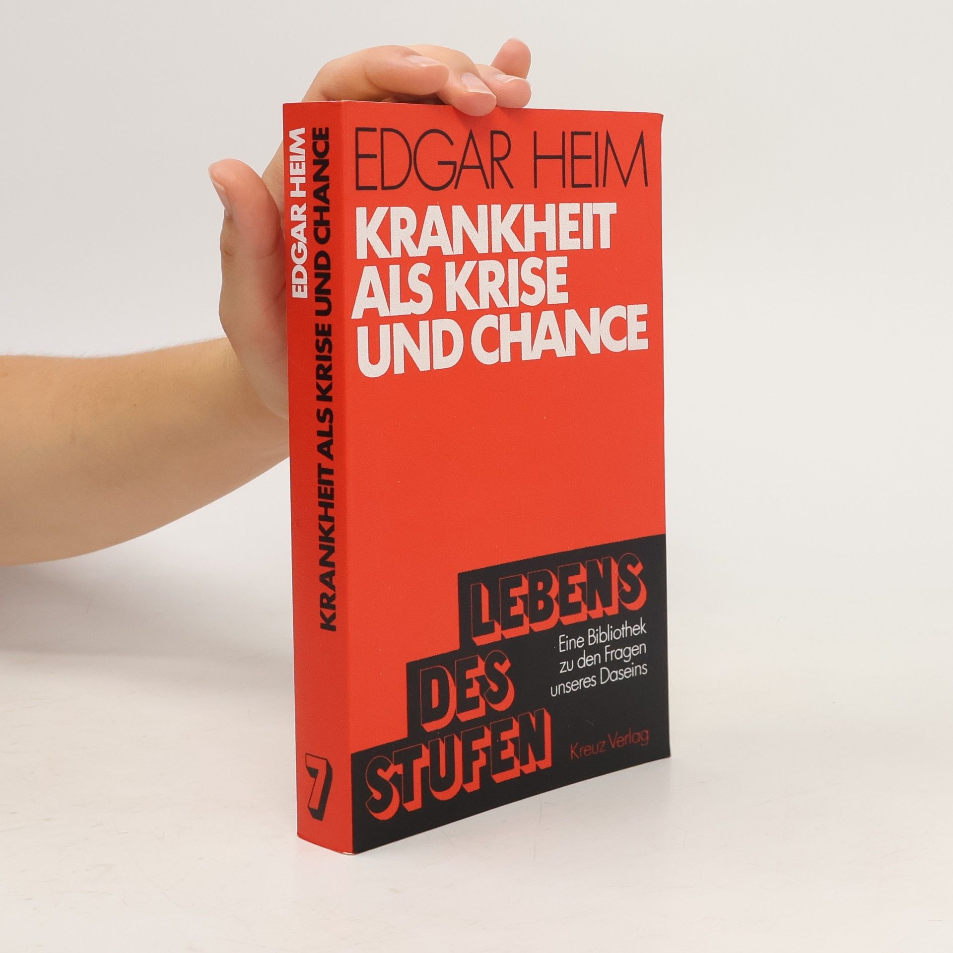 Edgar Heim Krankheit als Krise und Chance