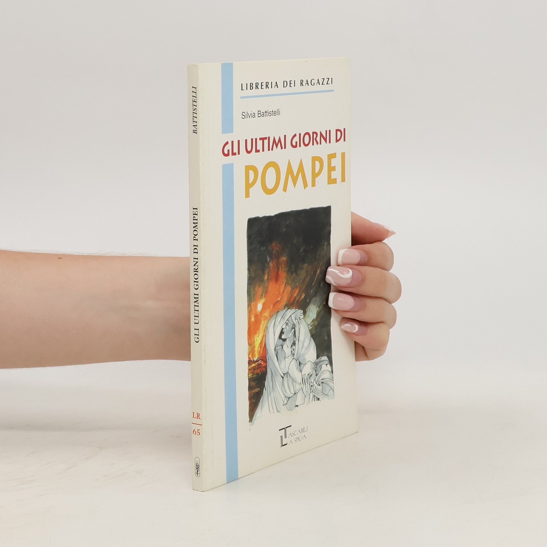 Silvia Battistelli Gli ultimi giorni di Pompei
