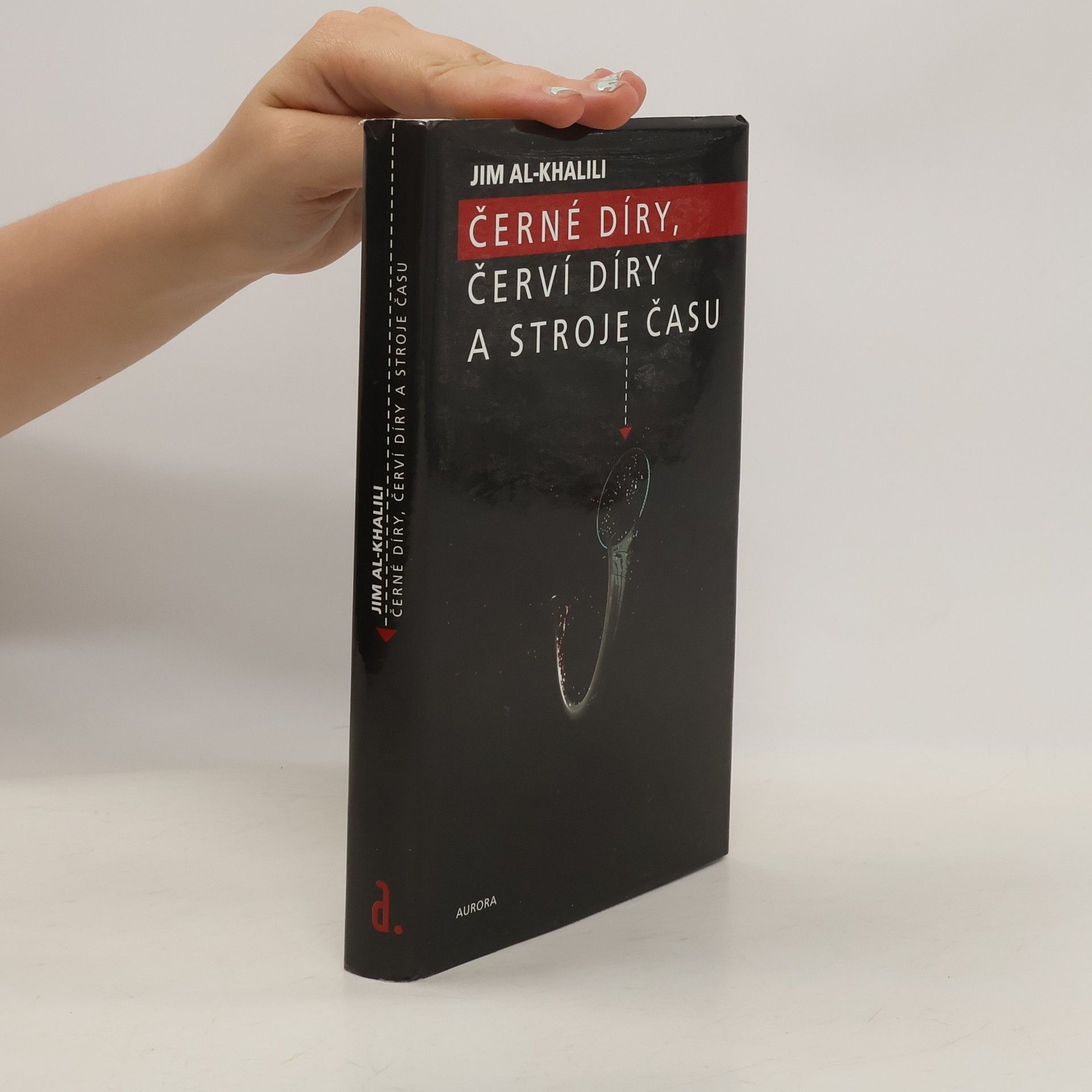 Jim Al Khalili Černé díry, červí díry a stroje času