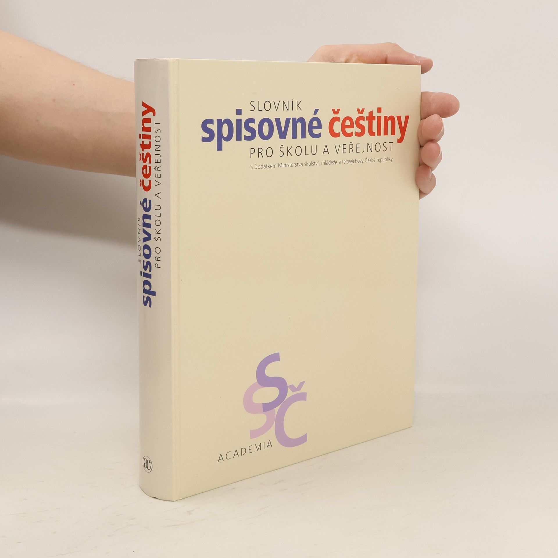 Autorenkollektiv Slovník spisovné češtiny pro školu a veřejnost