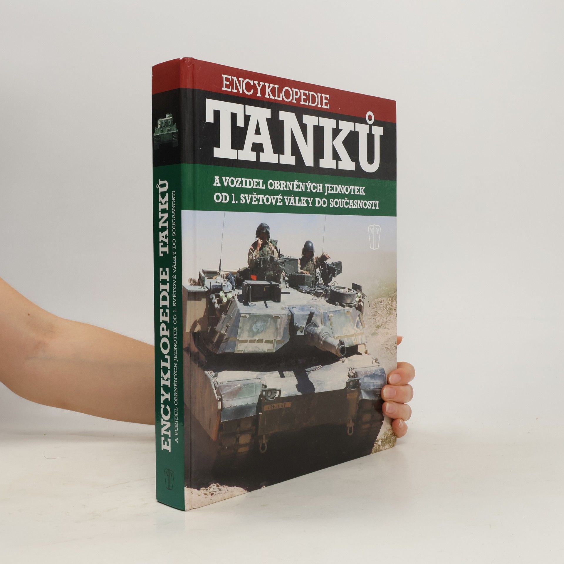 kolektiv Encyklopedie tanků a vozidel obrněných jednotek od 1. světové války do současnosti