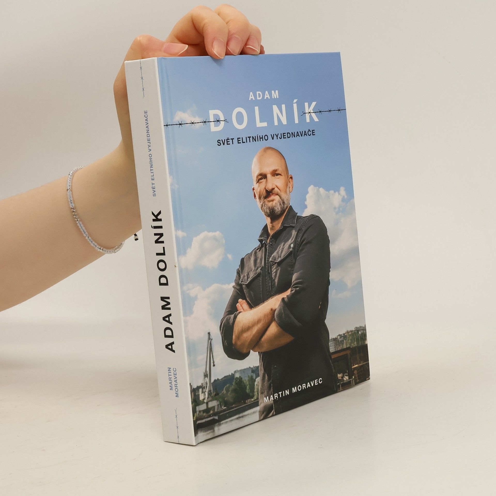 Martin Moravec Adam Dolník. Svět elitního vyjednavače
