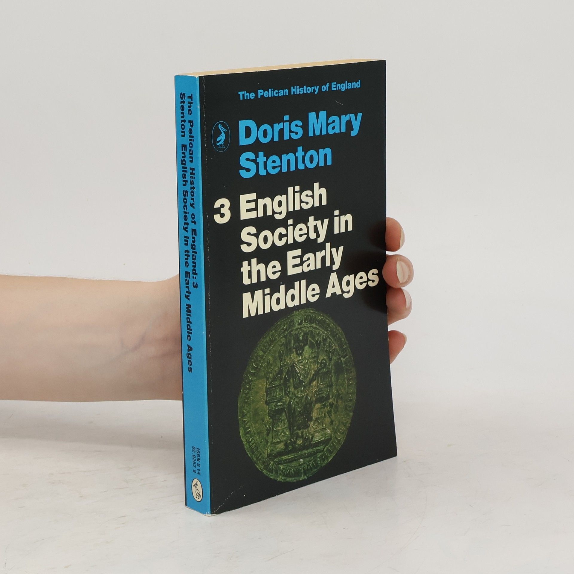 Doris Mary Stenton English Society in the Early Middle Ages