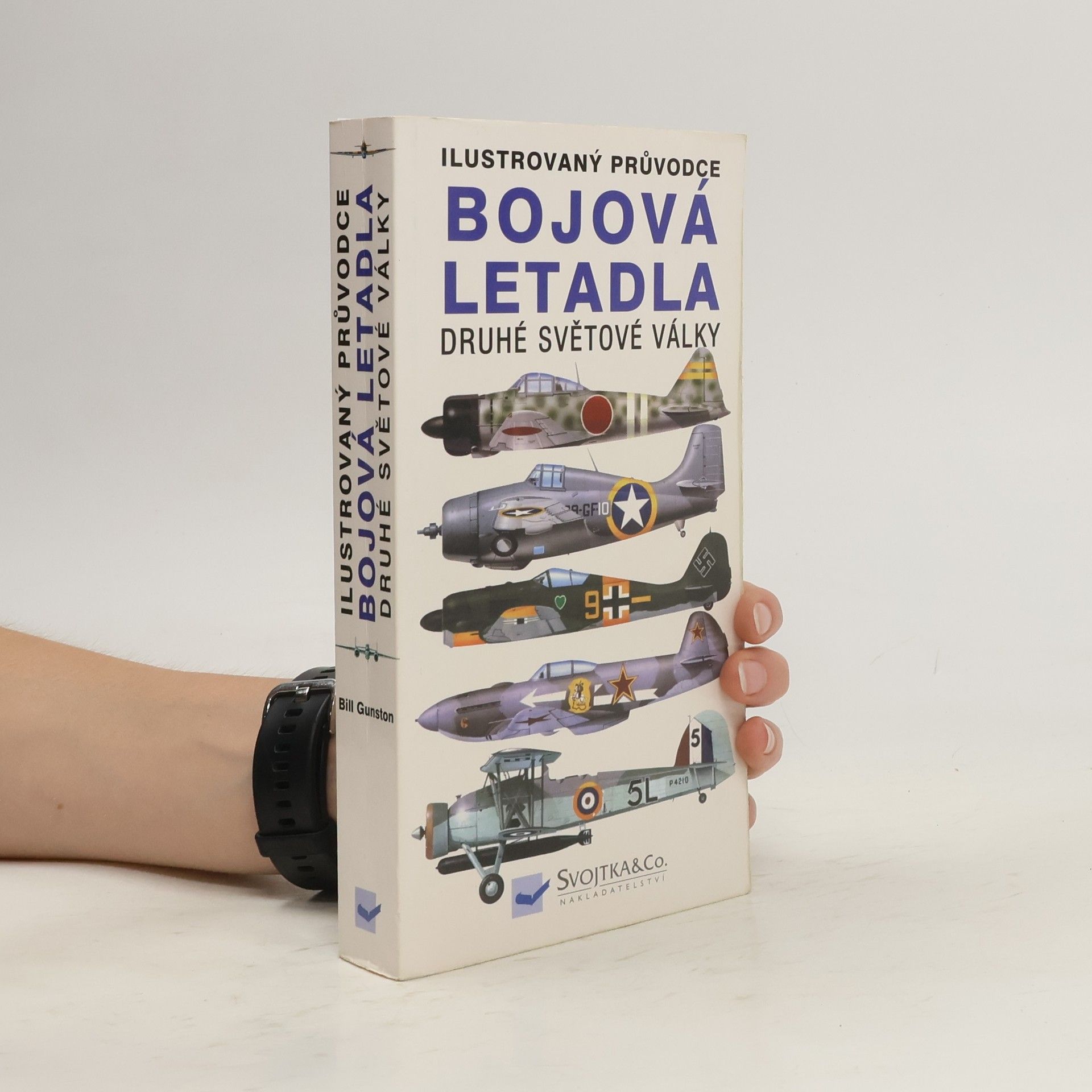 Bill Gunston Bojová letadla druhé světové války