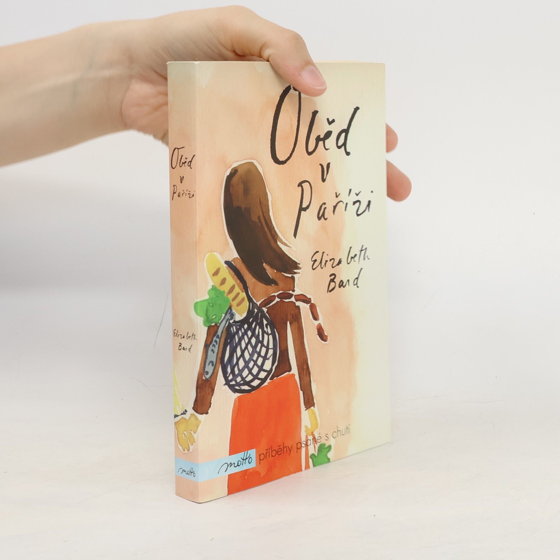 Elizabeth Bard Oběd v Paříži