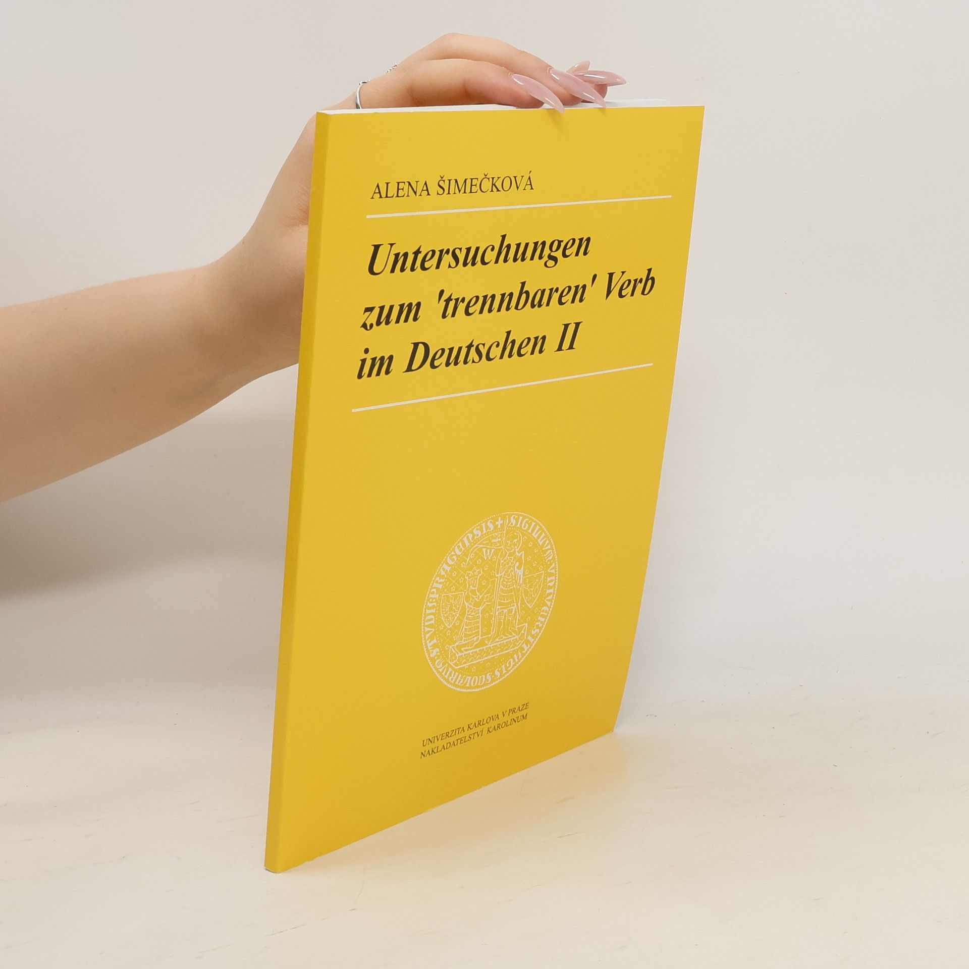 Alena Šimečková Untersuchungen zum "trennbaren" Verb im Deutschen II