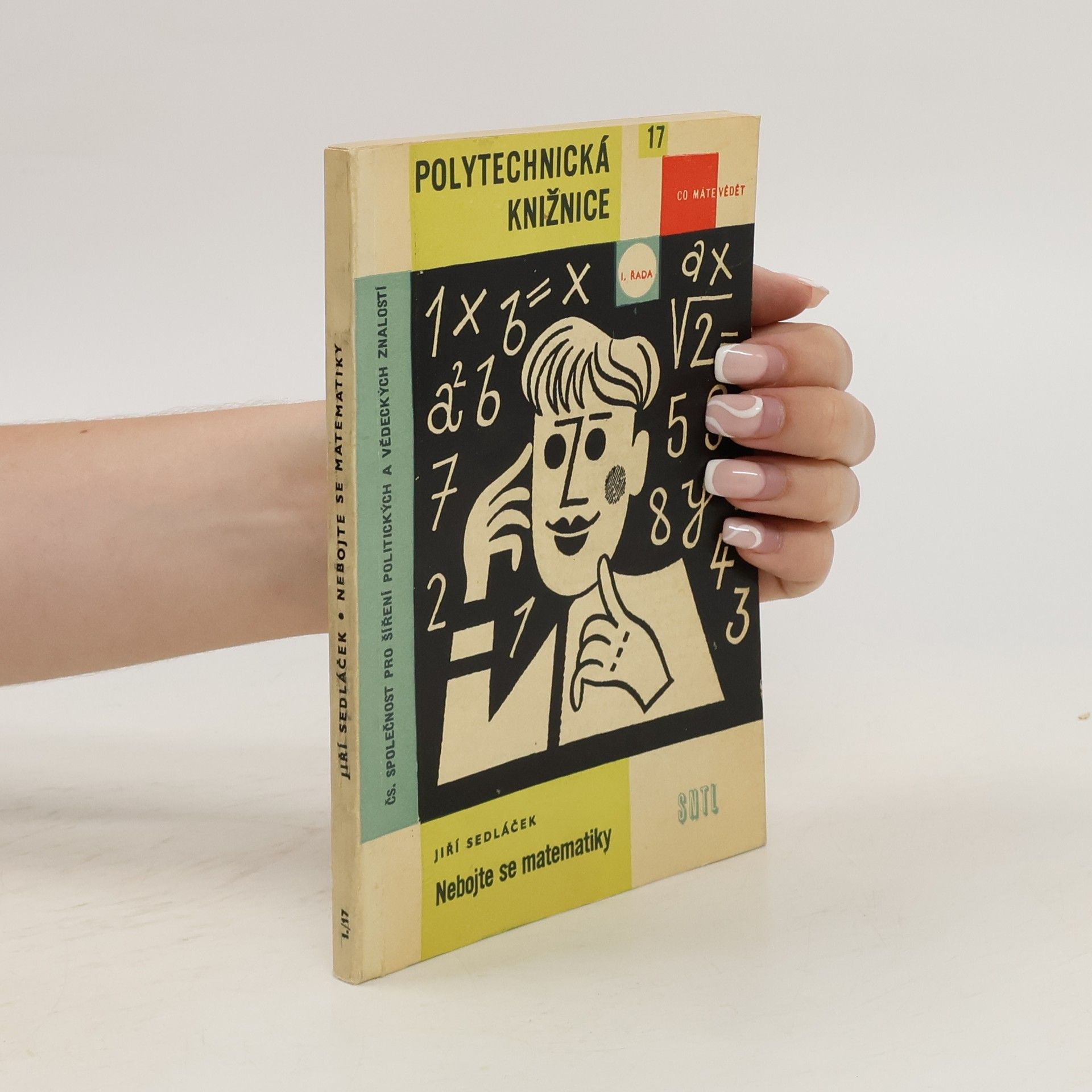 Jiří Sedláček Polytechnická knižnice 17. Nebojte se matematiky