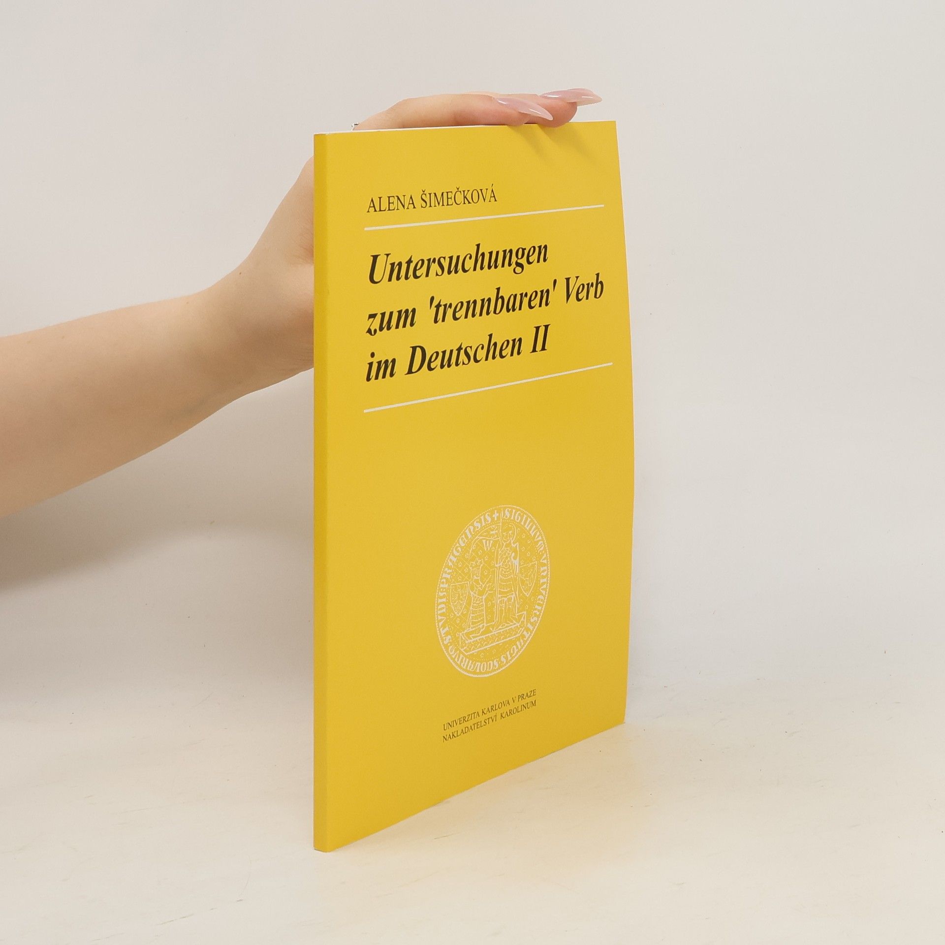 Alena Šimečková Untersuchungen zum "trennbaren" Verb im Deutschen II