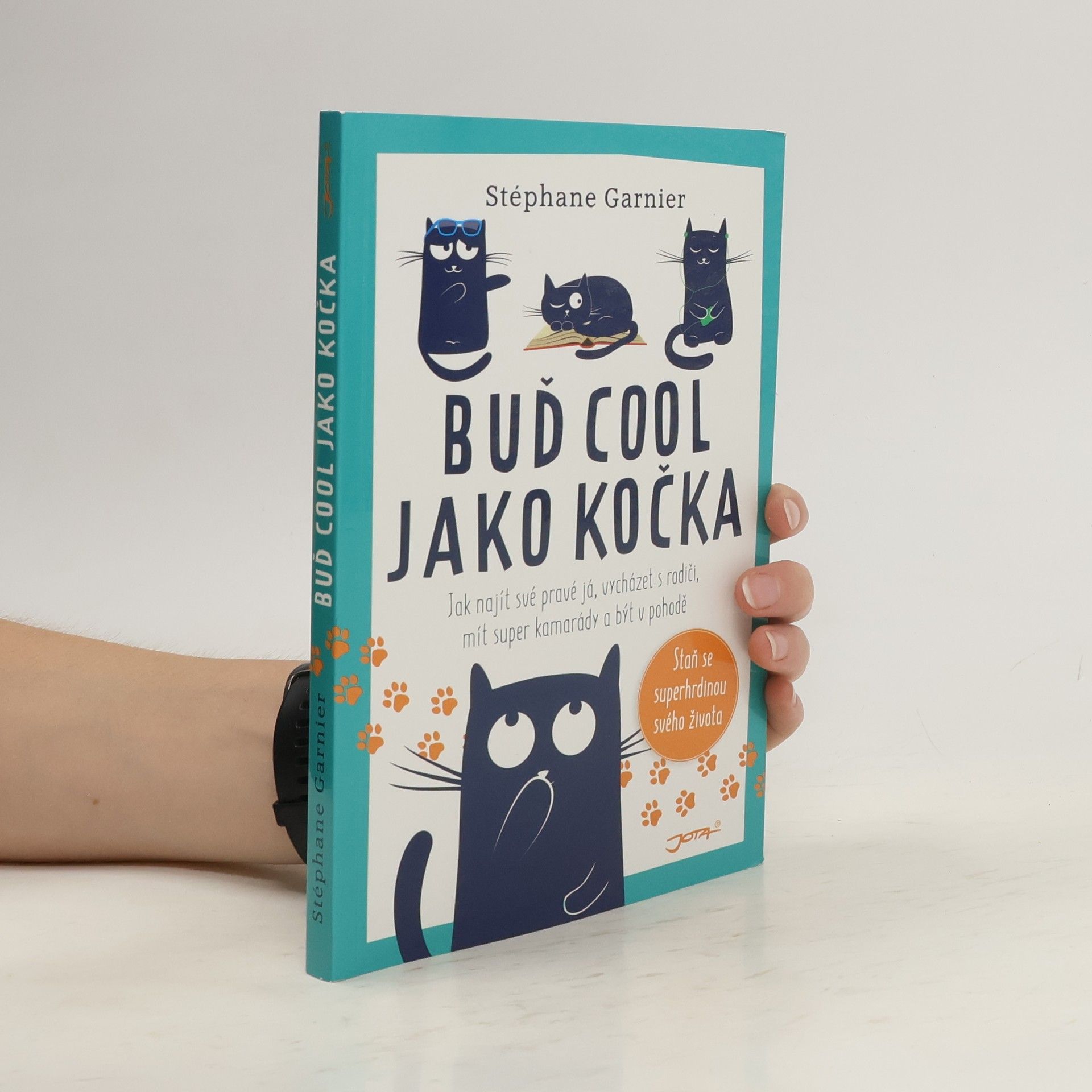 Stéphane Garnier Buď cool jako kočka