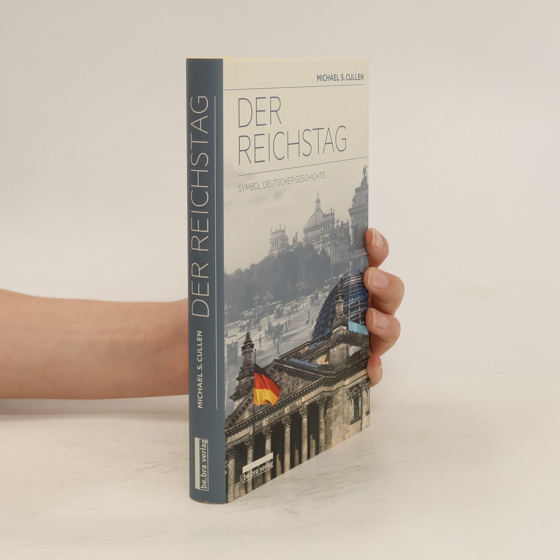 Michael S. Cullen Der Reichstag