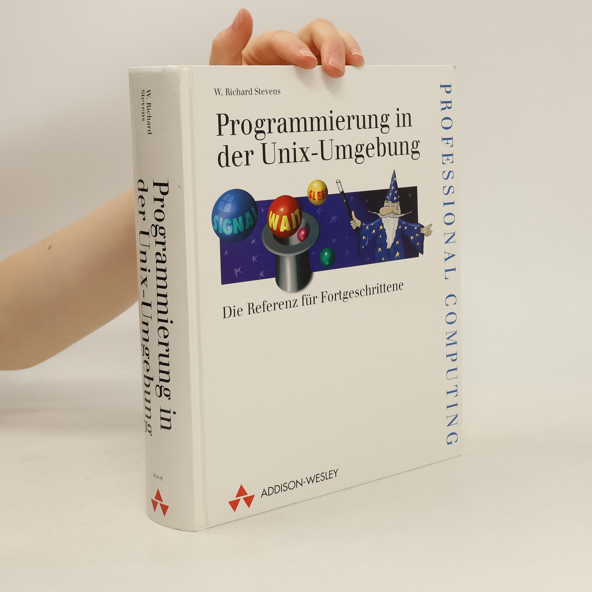 W. Richard Stevens Programmierung in der UNIX-Umgebung