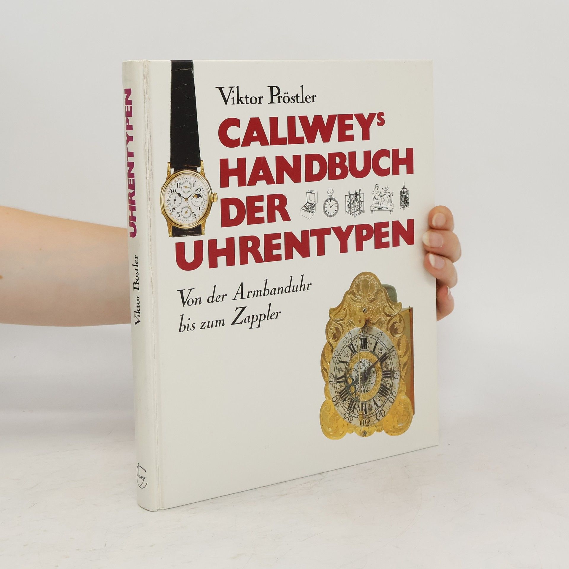 Viktor Pröstler Callwey's Handbuch der Uhrentypen