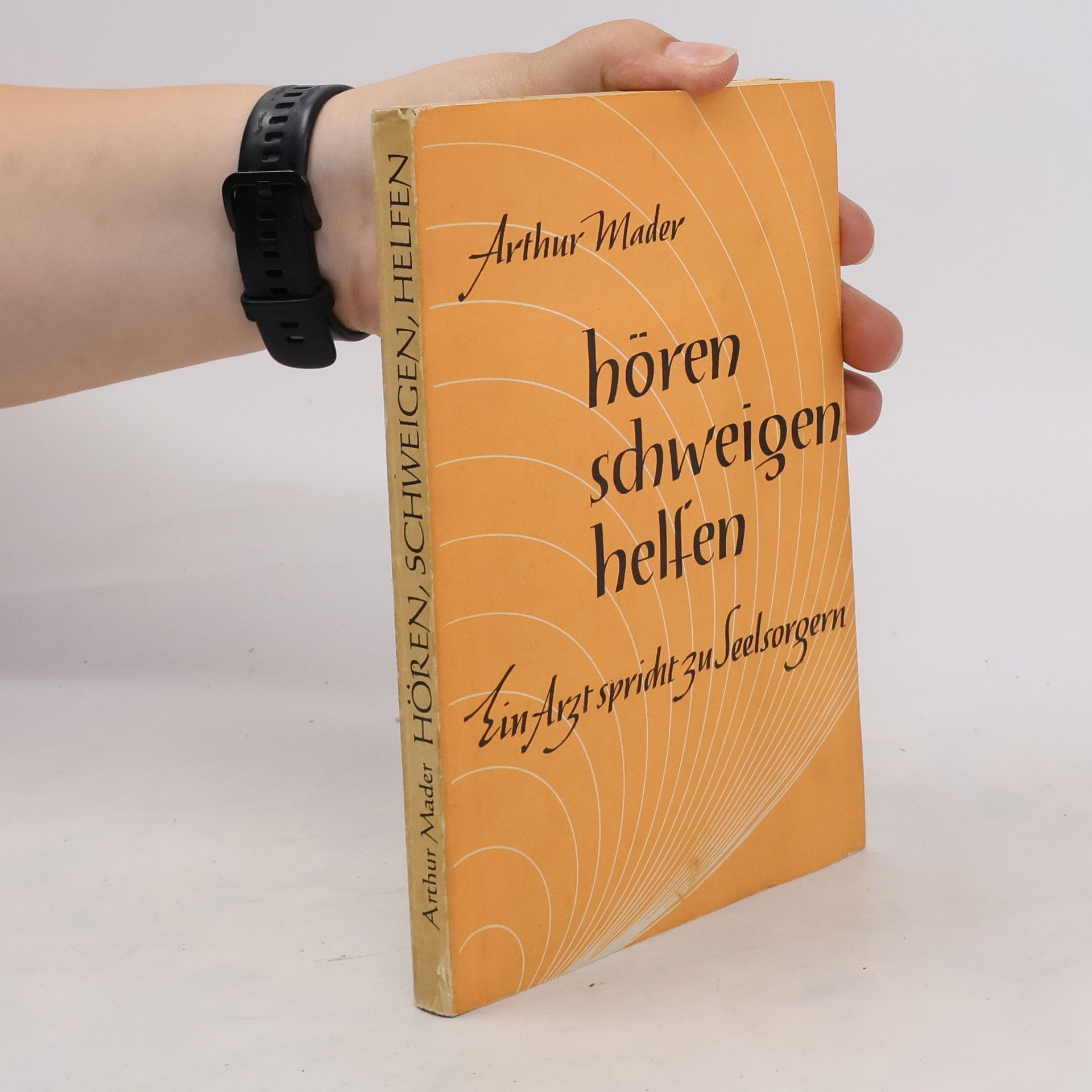 Arthur Mader Hören schweigen helfen