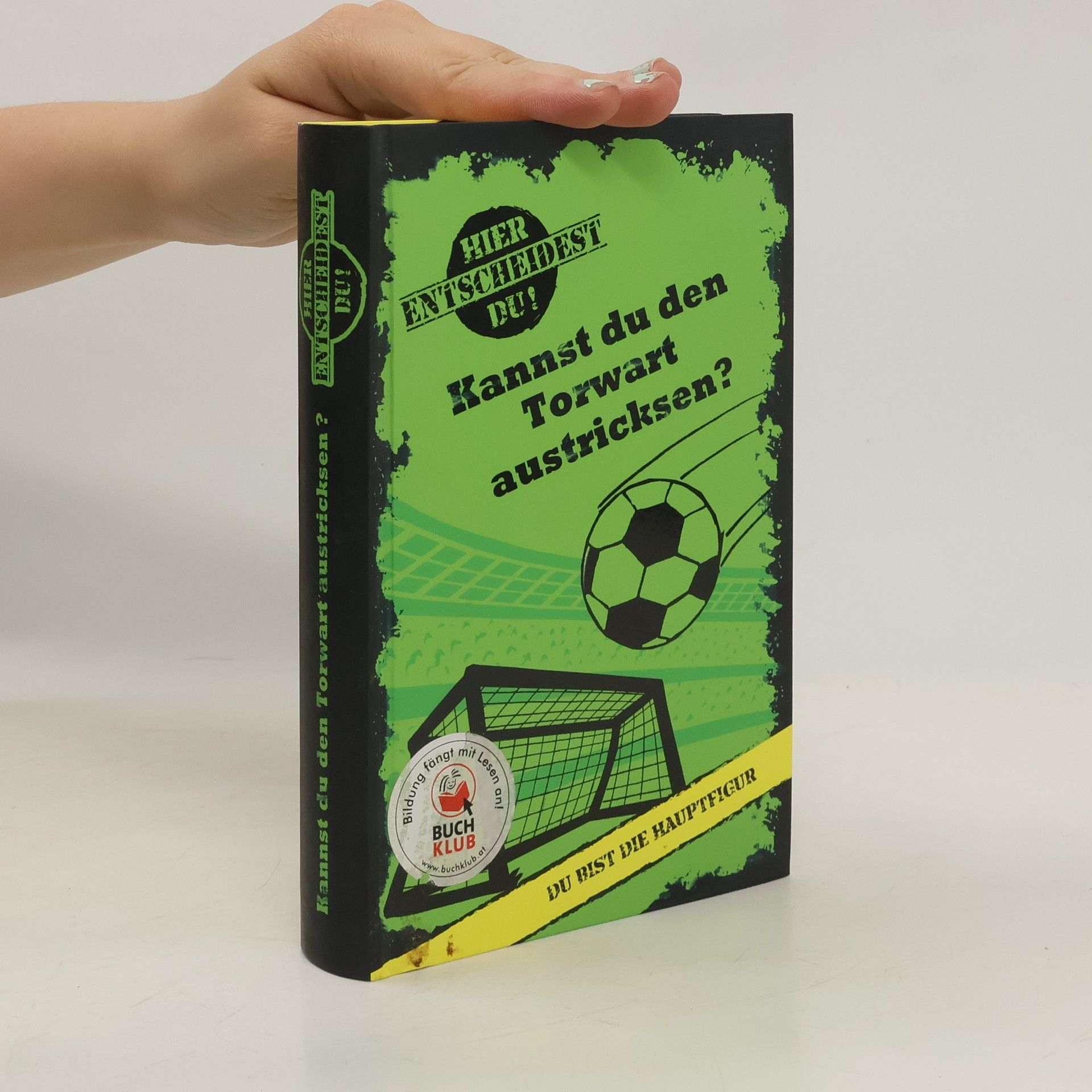 Autorenkollektiv Kannst du den Torwart austricksen?