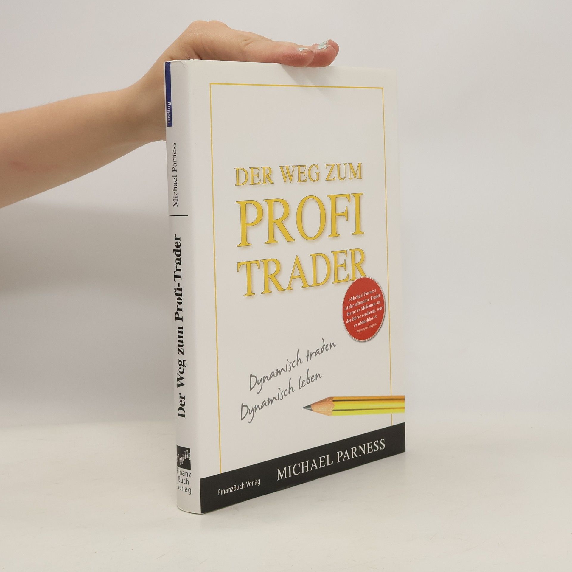 Michael Parness Der Weg zum Profi-Trader