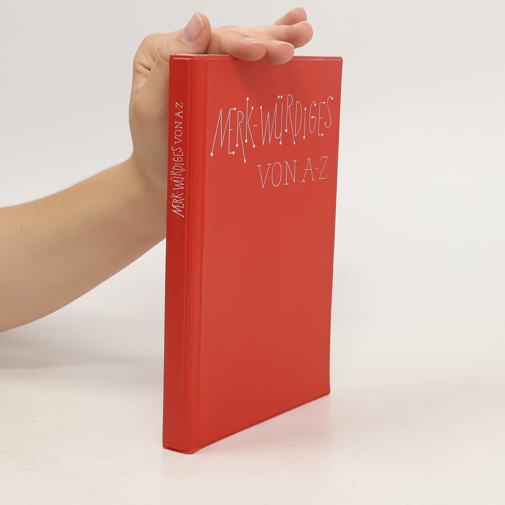Autorenkollektiv Merk-Würdiges von A-Z