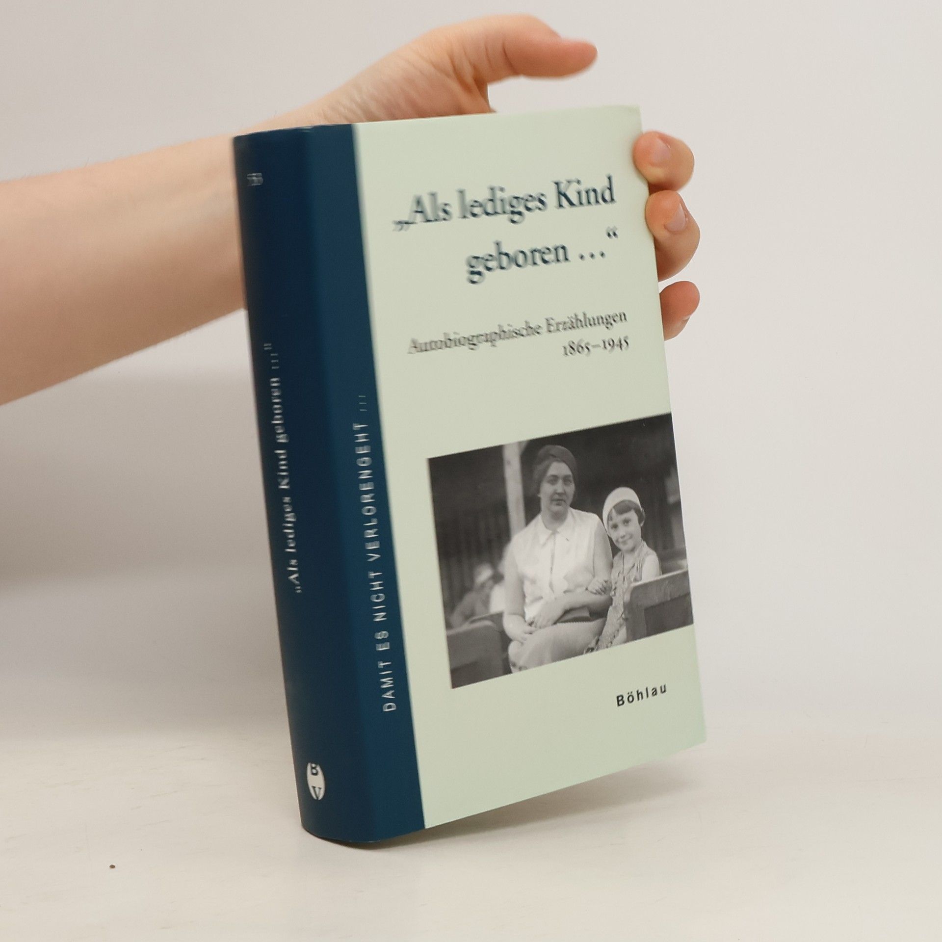 Peter Eigner "Als lediges Kind geboren ..."
