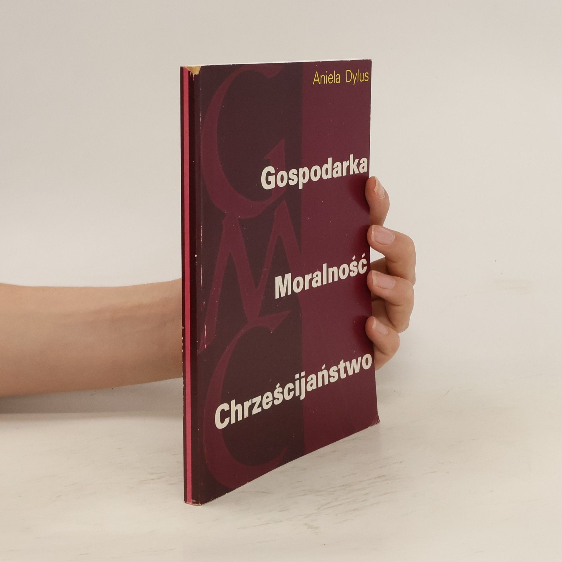 Aniela Dylus  Gospodarka, moralność, chrześcijaństwo