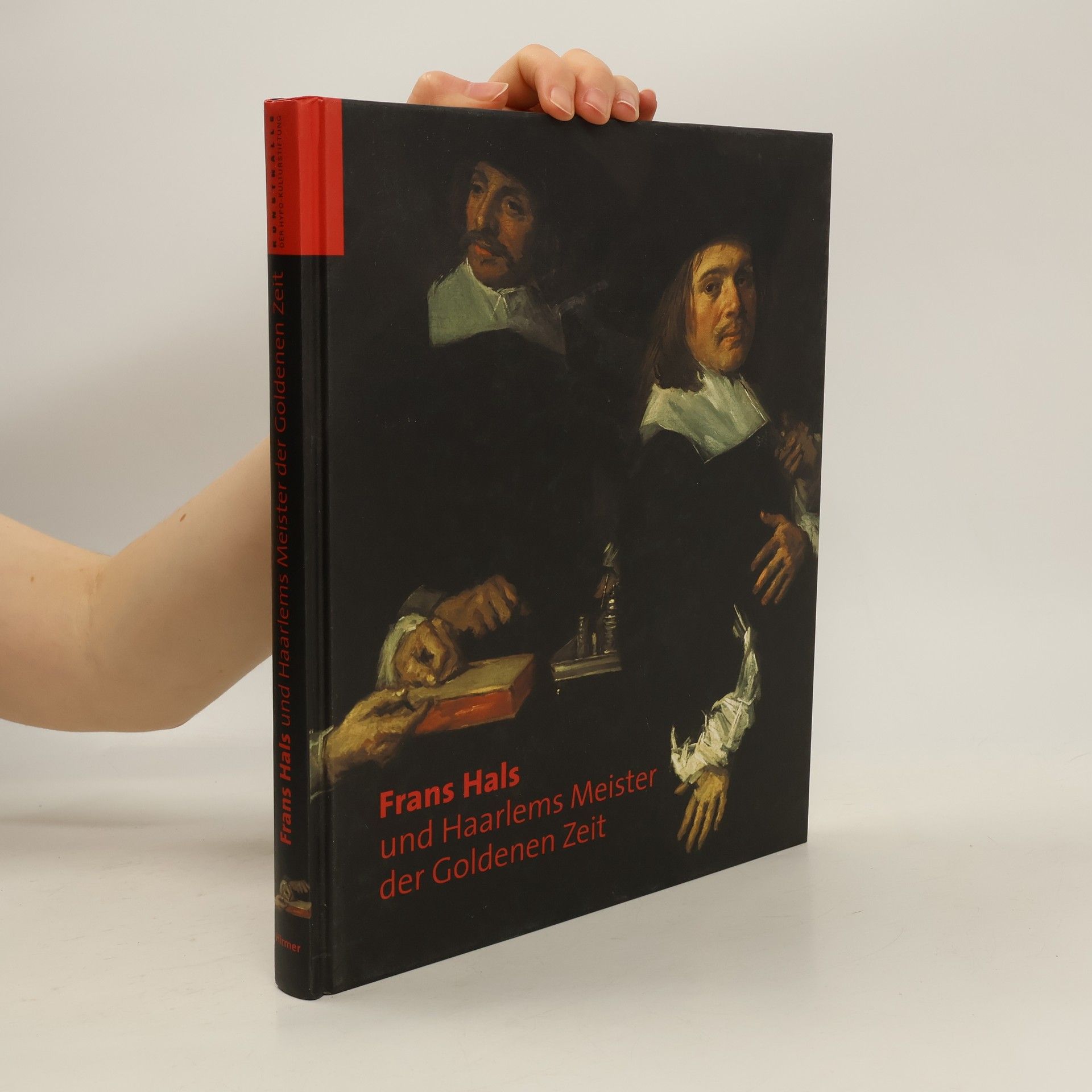 Pieter Biesboer Frans Hals und Haarlems Meister der goldenen Zeit