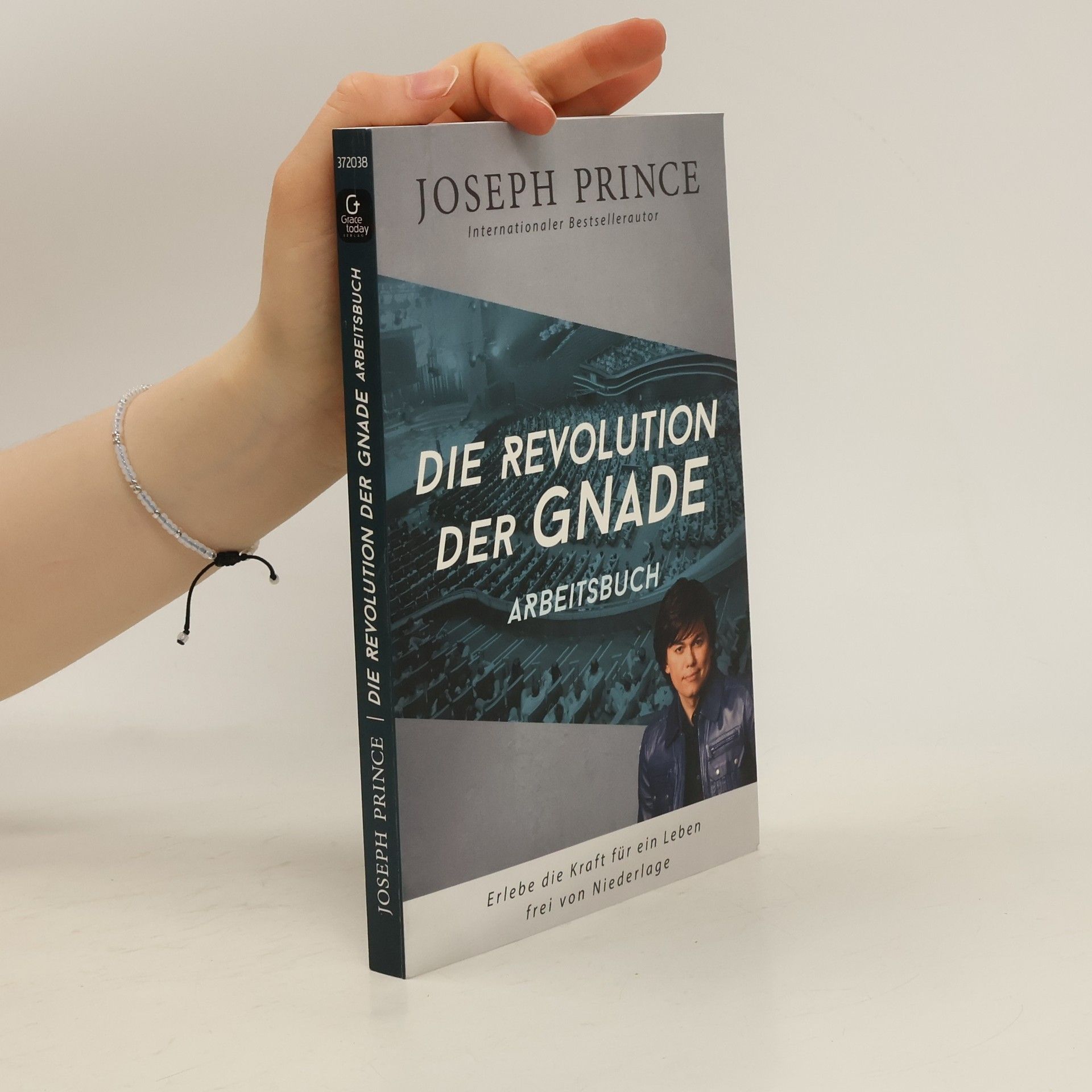 Joseph Prince Die Revolution der Gnade - Arbeitsbuch