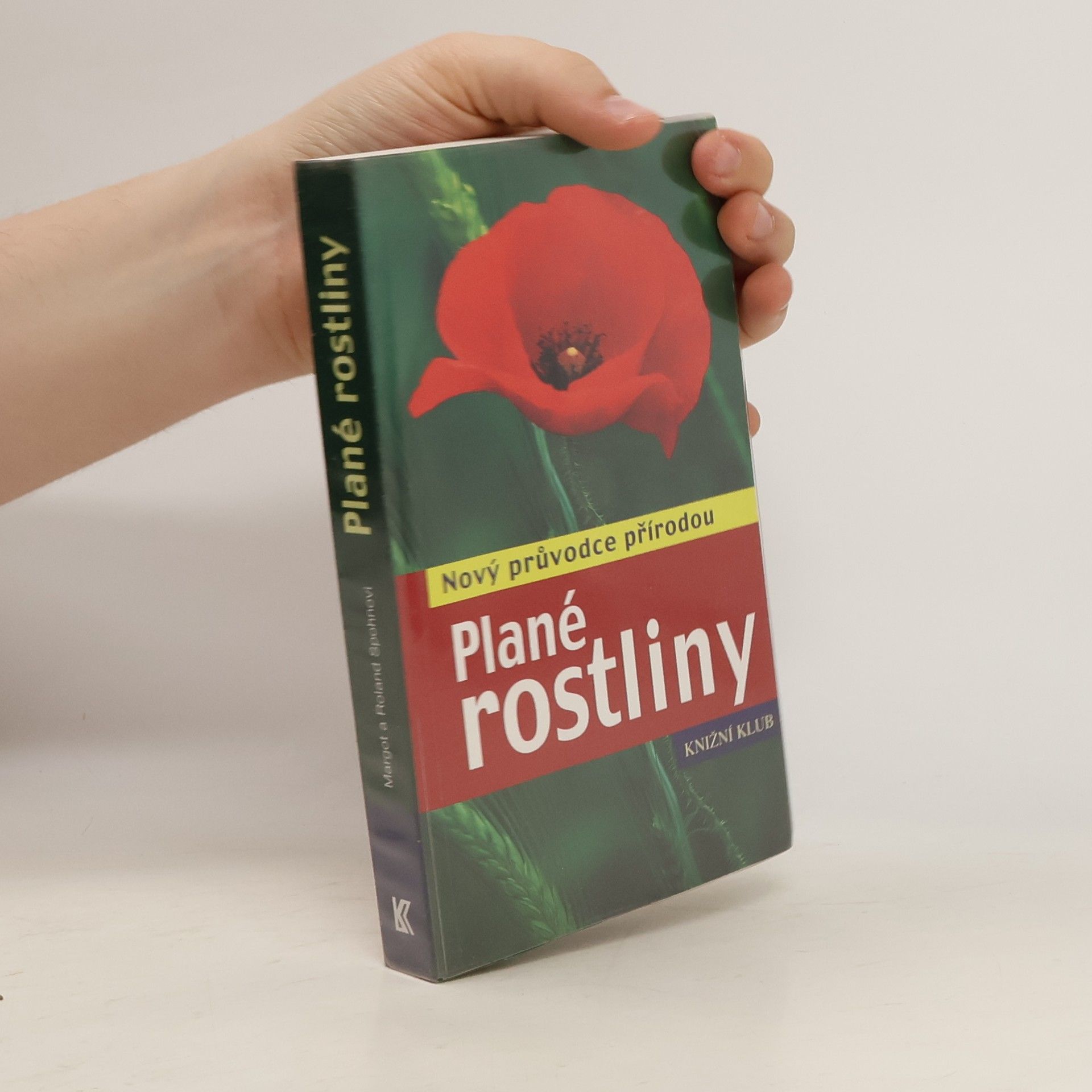 Margot Spohn Plané rostliny - Nový průvodce přírodou