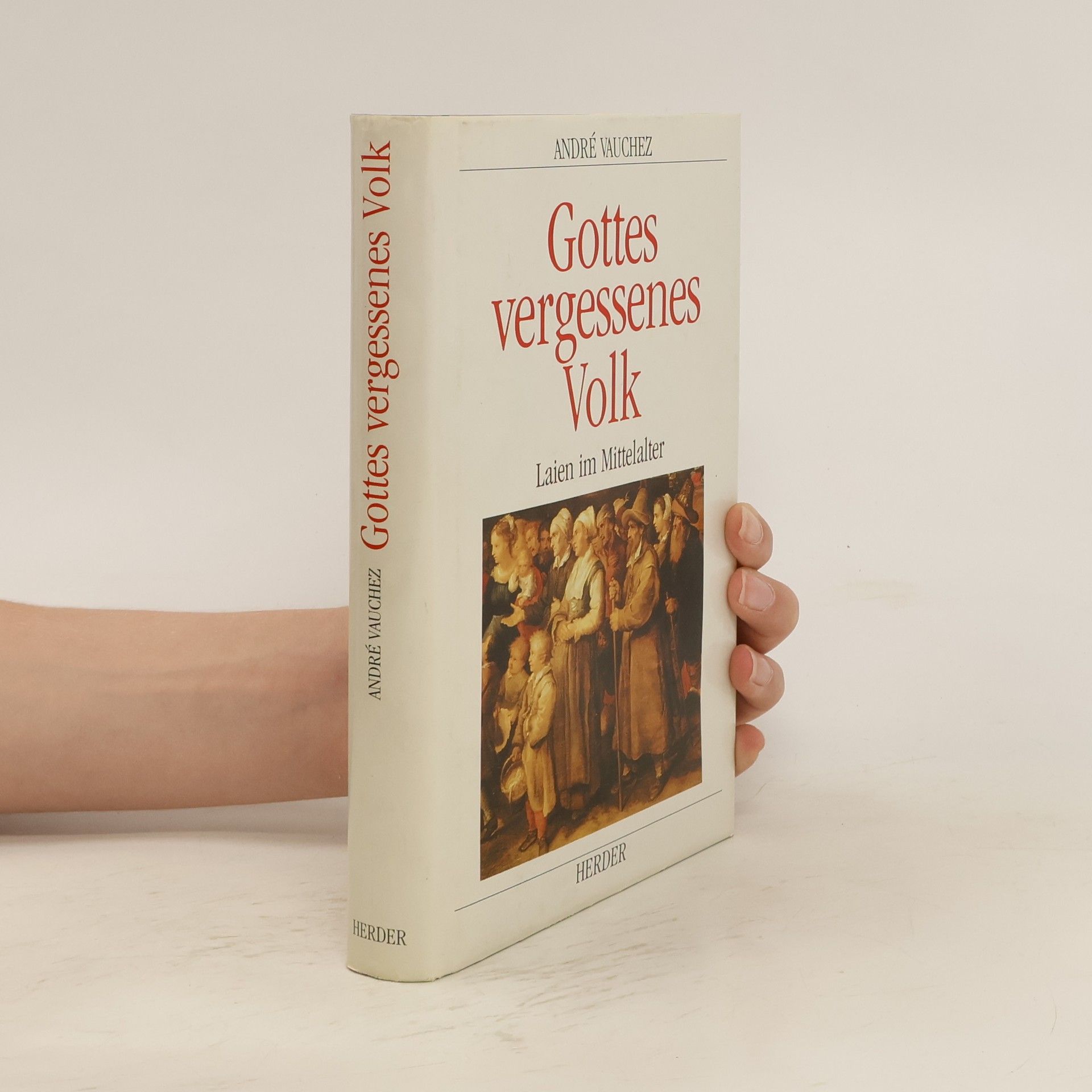 André Vauchez Gottes vergessenes Volk