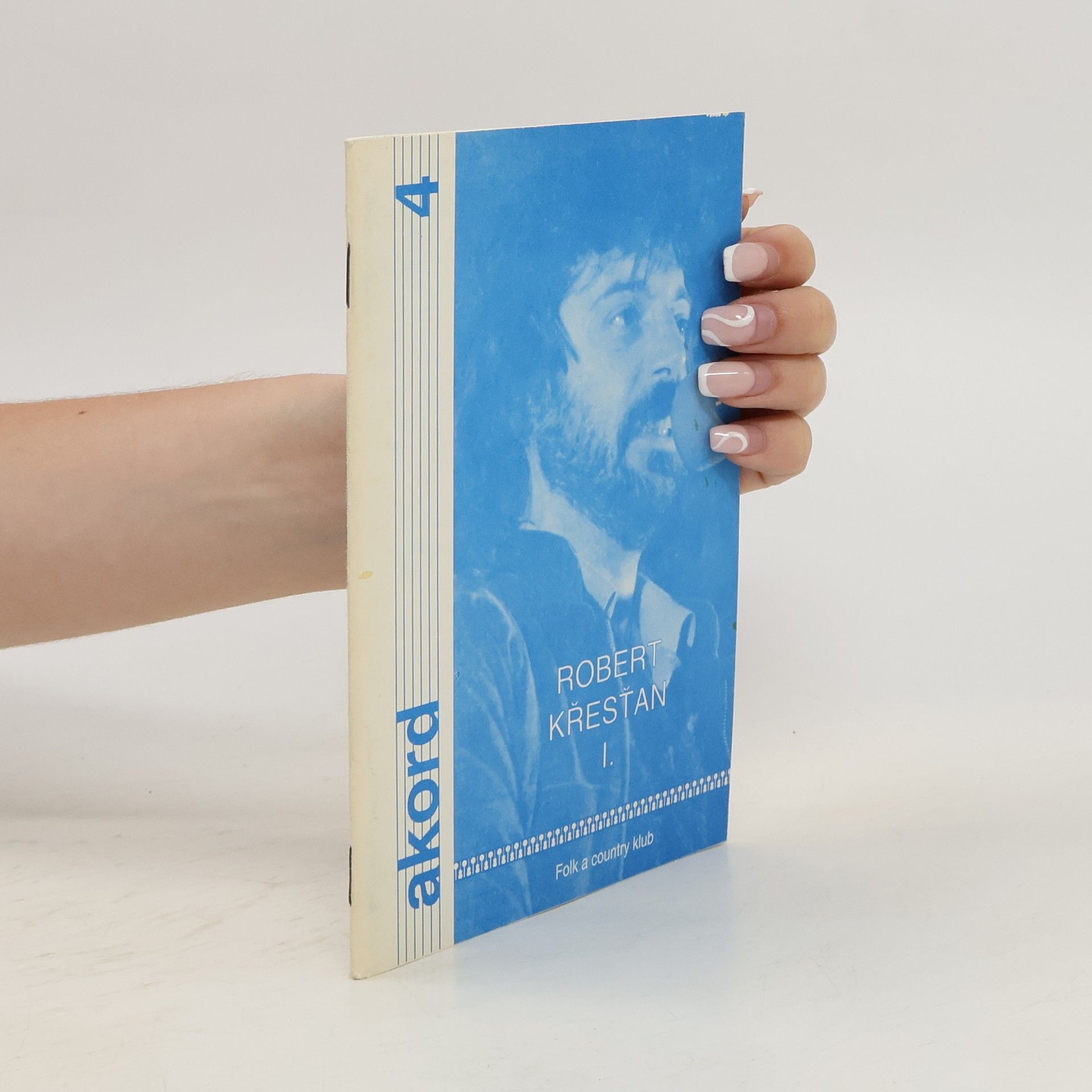 kolektiv Akord 4. Robert Křesťan I. díl