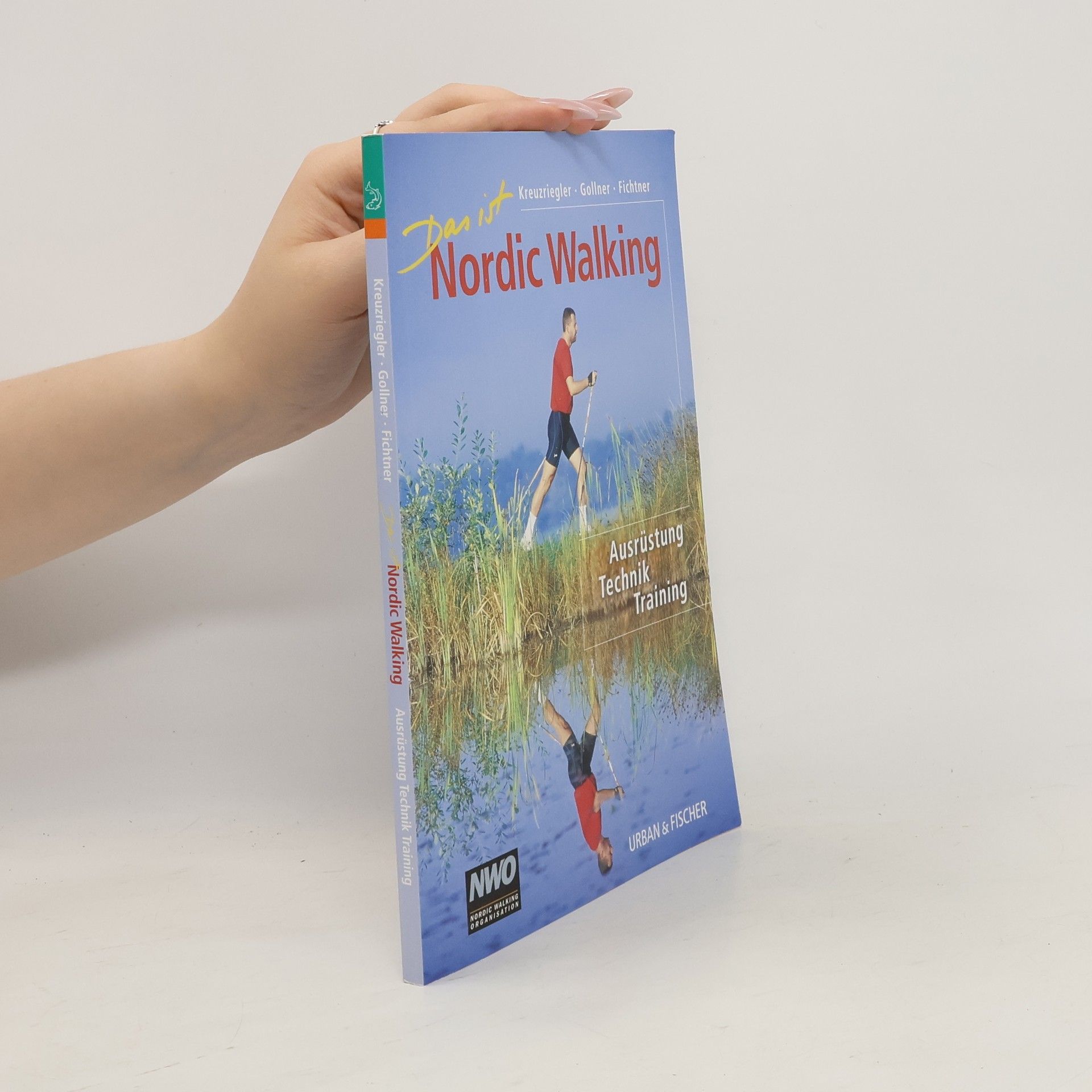 Friedrich Kreuzriegler Das ist Nordic Walking