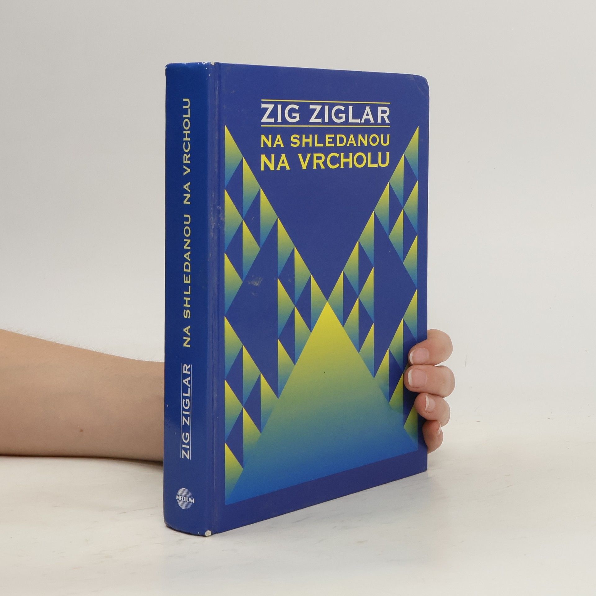 Zig Ziglar Na shledanou na vrcholu
