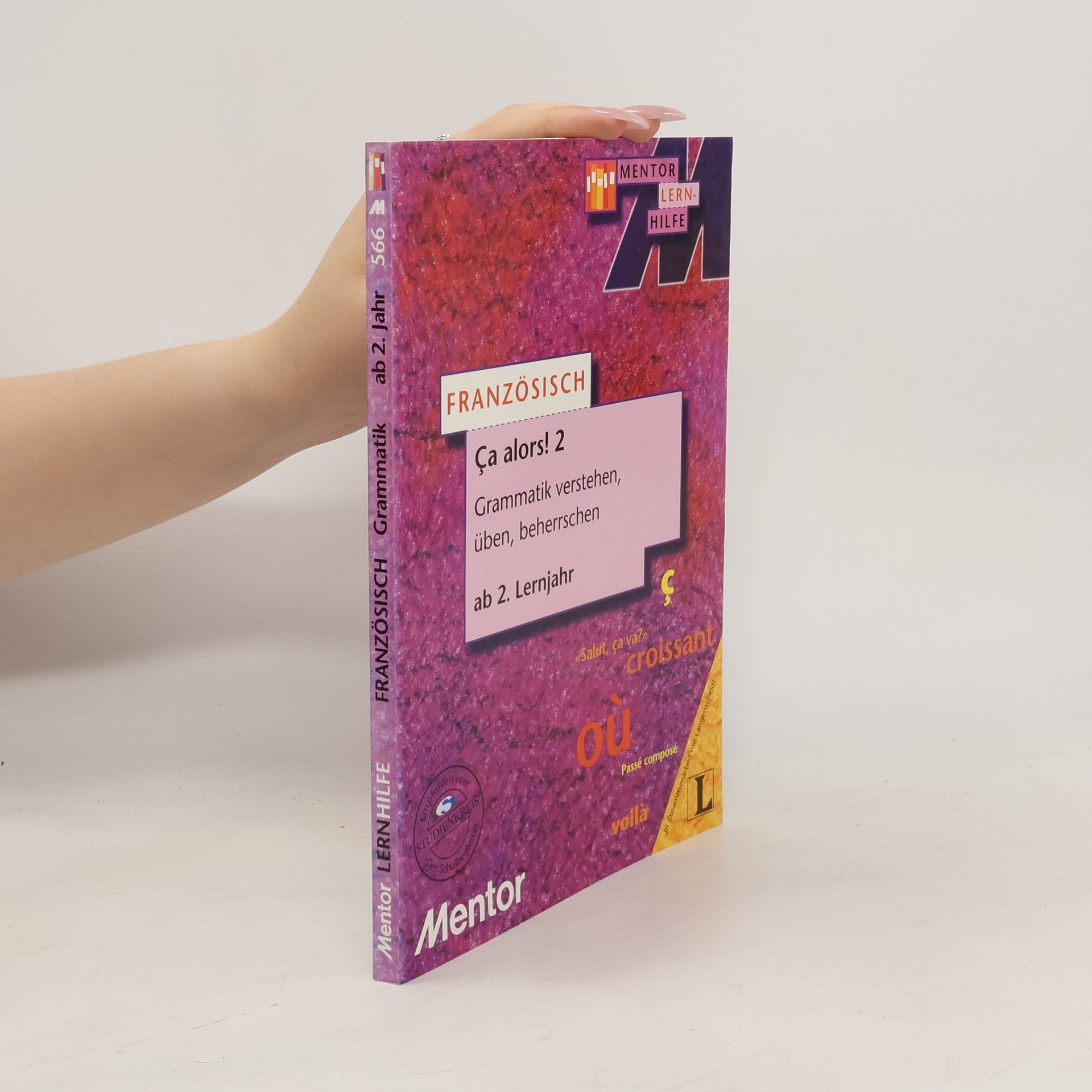 Wolfgang Spengler Ca alors!. Tl.2. Ab 2. Lernjahr. Imparfait, Fragesätze, Objekt- und Relativpronomen, Steigerung des Adjektives. Mit ausführl. Lösungsteil z. Heraustrennen u. Lerntipps. In Zus.-Arb. m. Langenscheidt