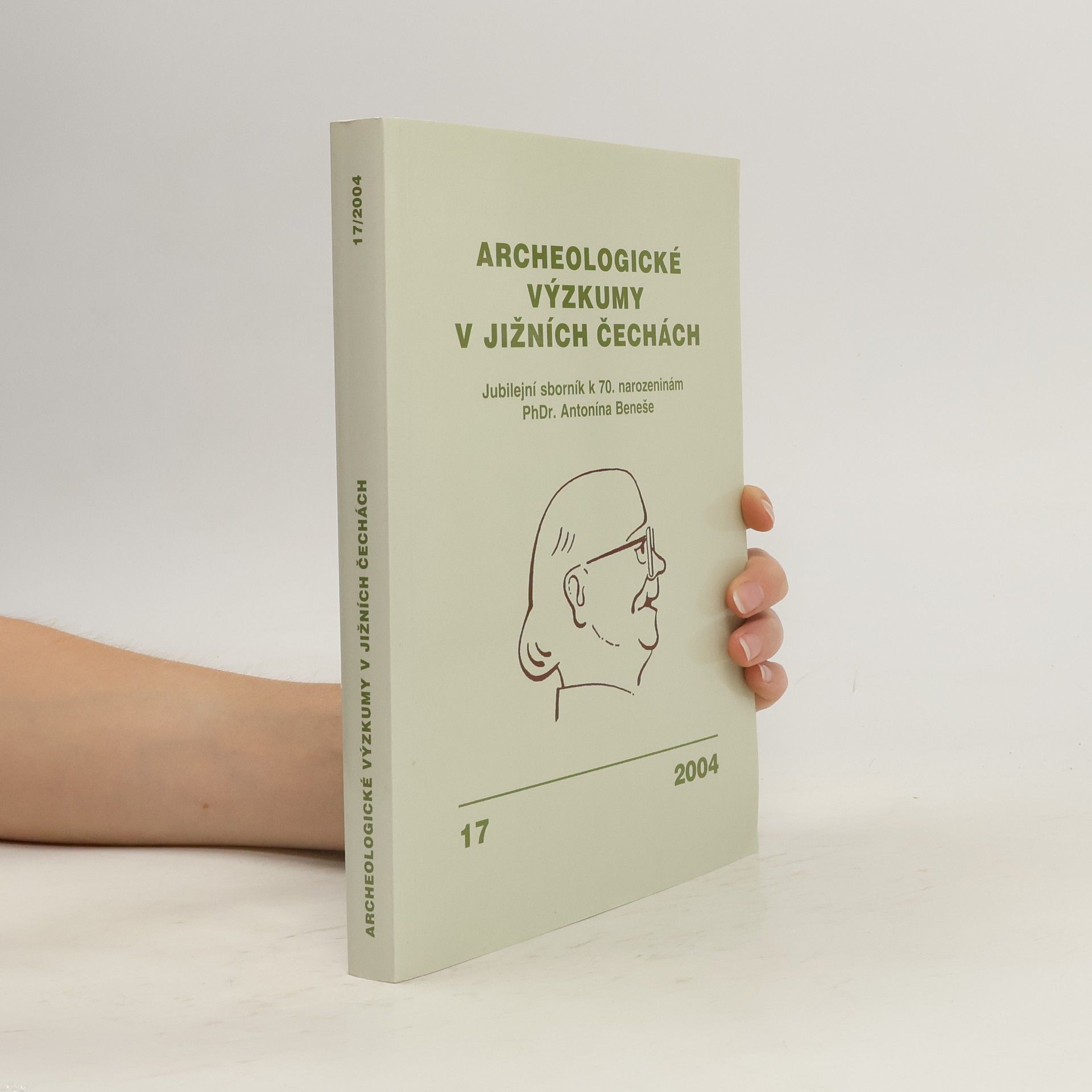Collective Archeologické výzkumy v jižních Čechách 17/2004