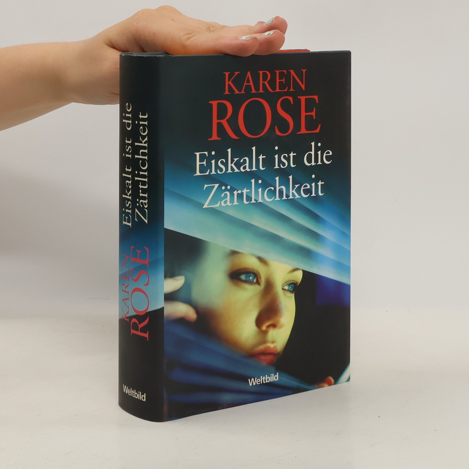 Karen Rose Eiskalt ist die Zärtlichkeit