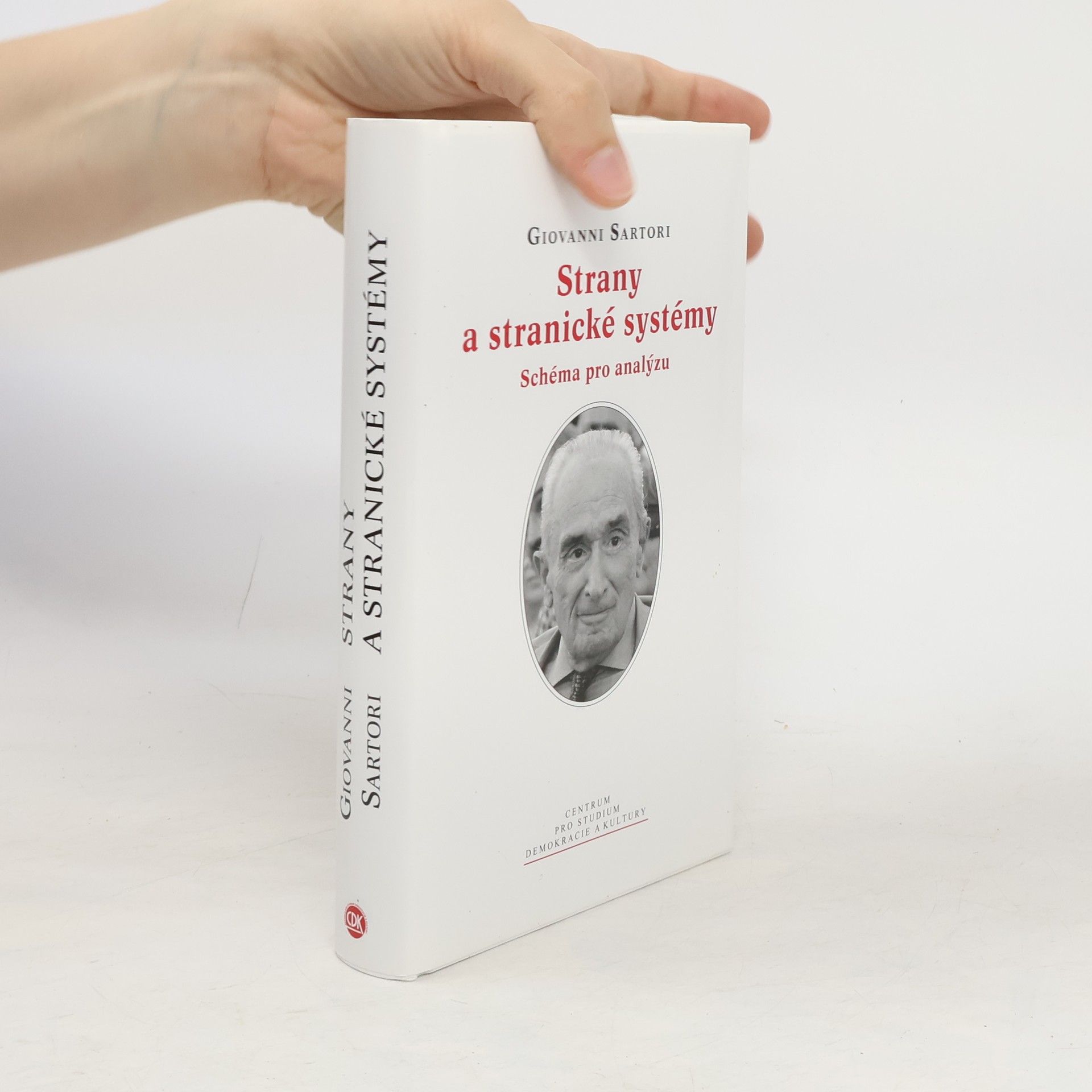 Giovanni Sartori Strany a stranické systémy: Schéma pro analýzu